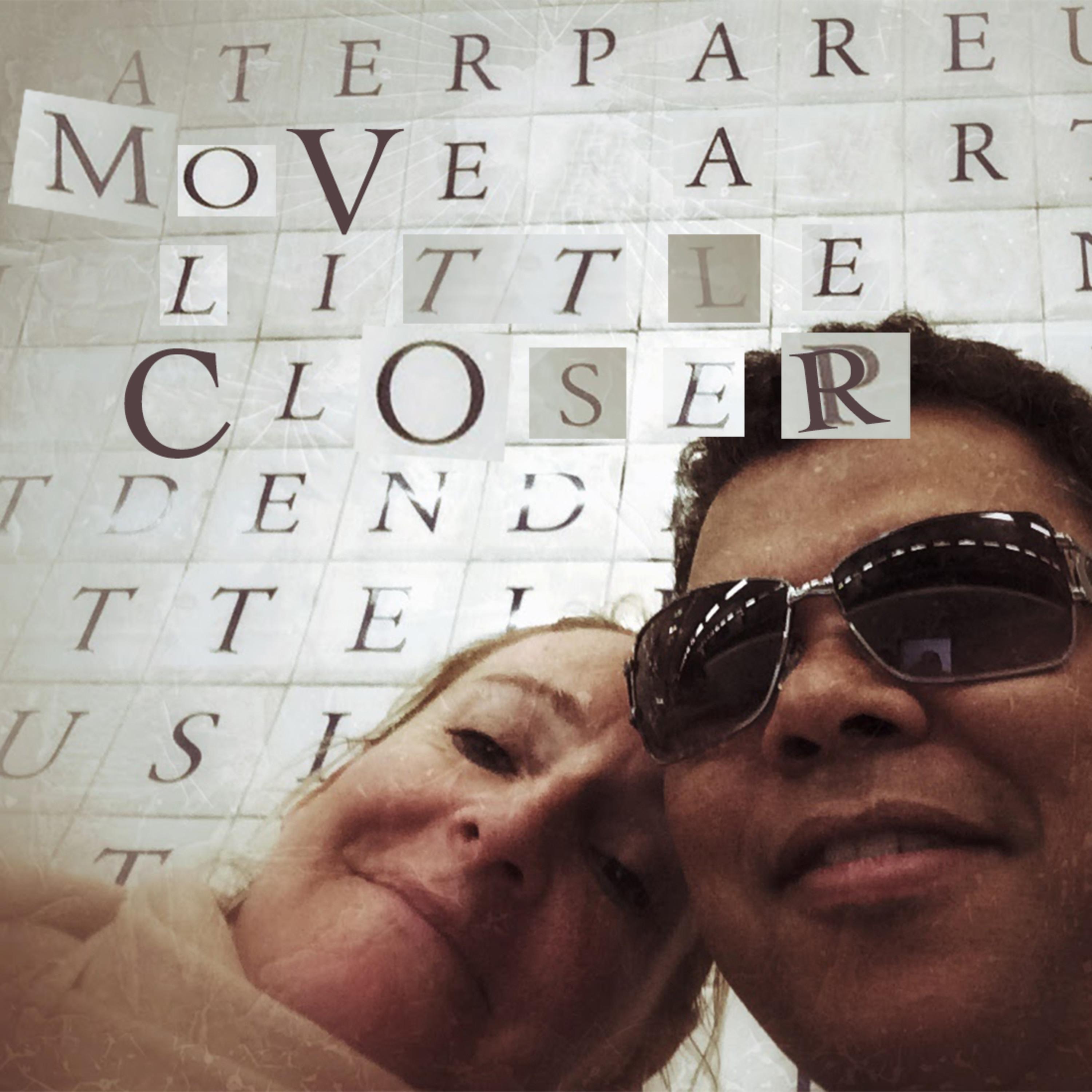 Релиз Move a Little Closer