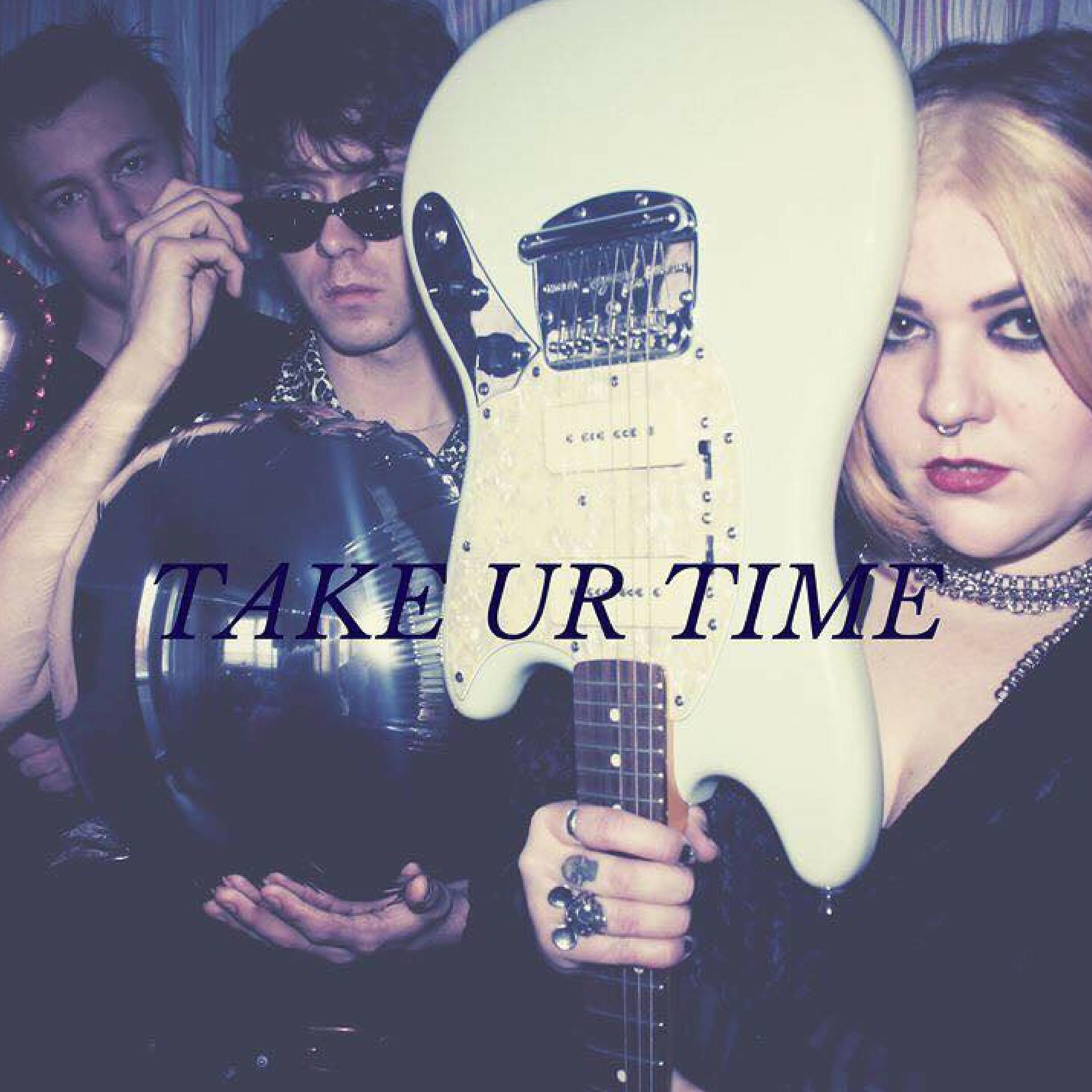 Релиз Take Ur Time