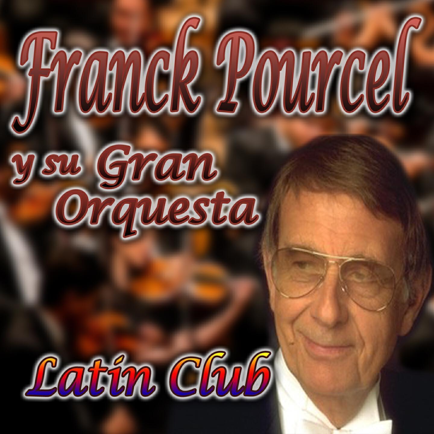 Franck Pourcel y su Gran Orquesta