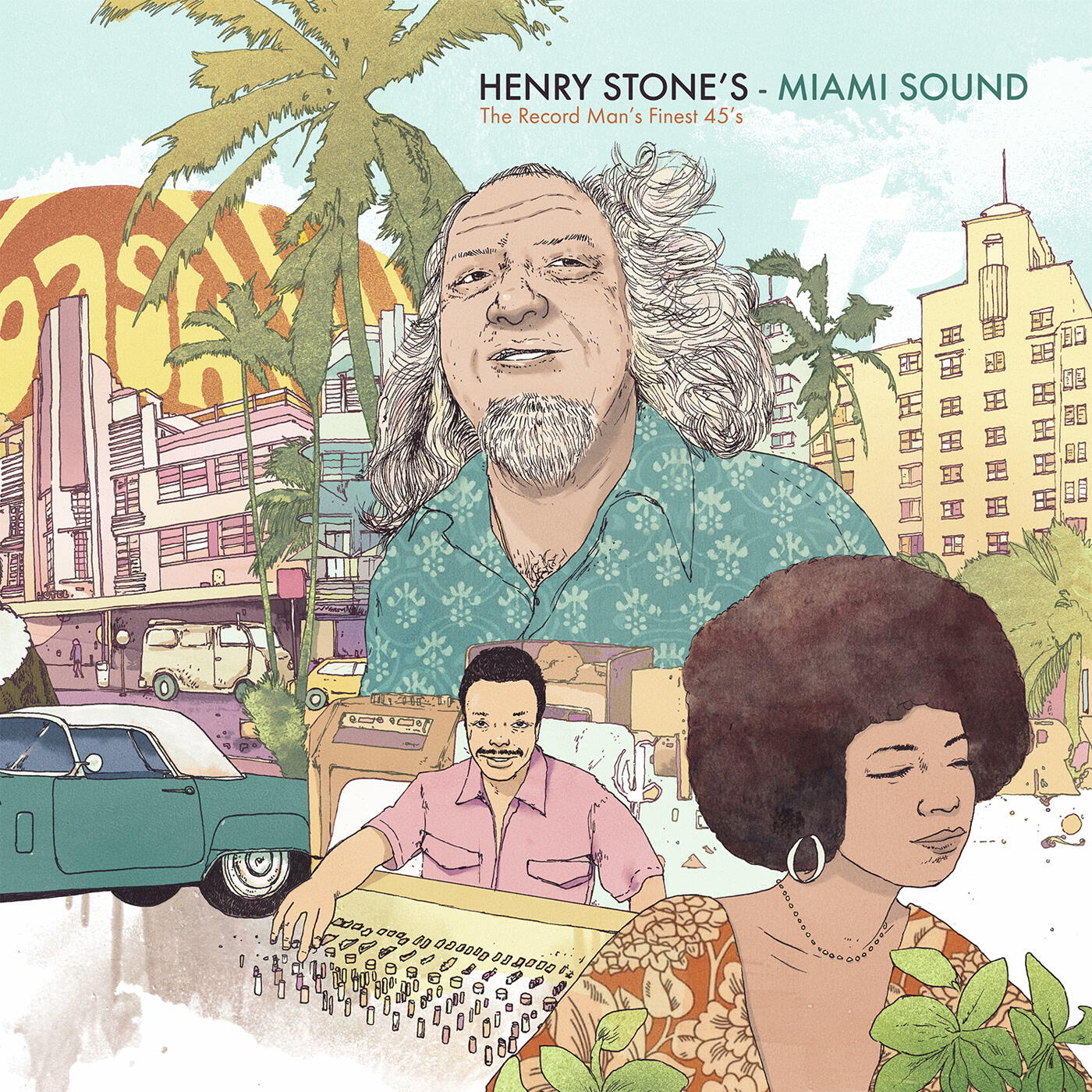 Релиз Henry Stone's Miami Sound - The Record Man's Finest 45s