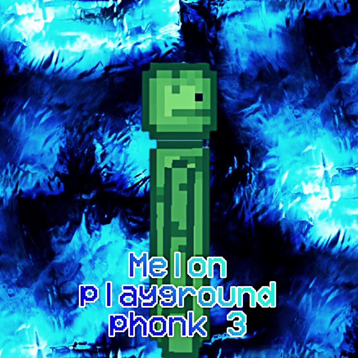Релиз Melon playground phonk 3