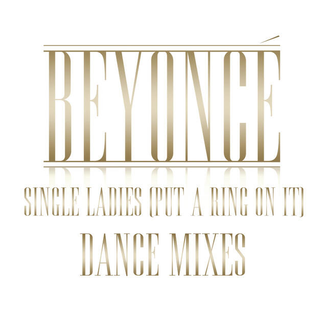 Постер альбома Single Ladies (Put A Ring On It) Dance Remixes
