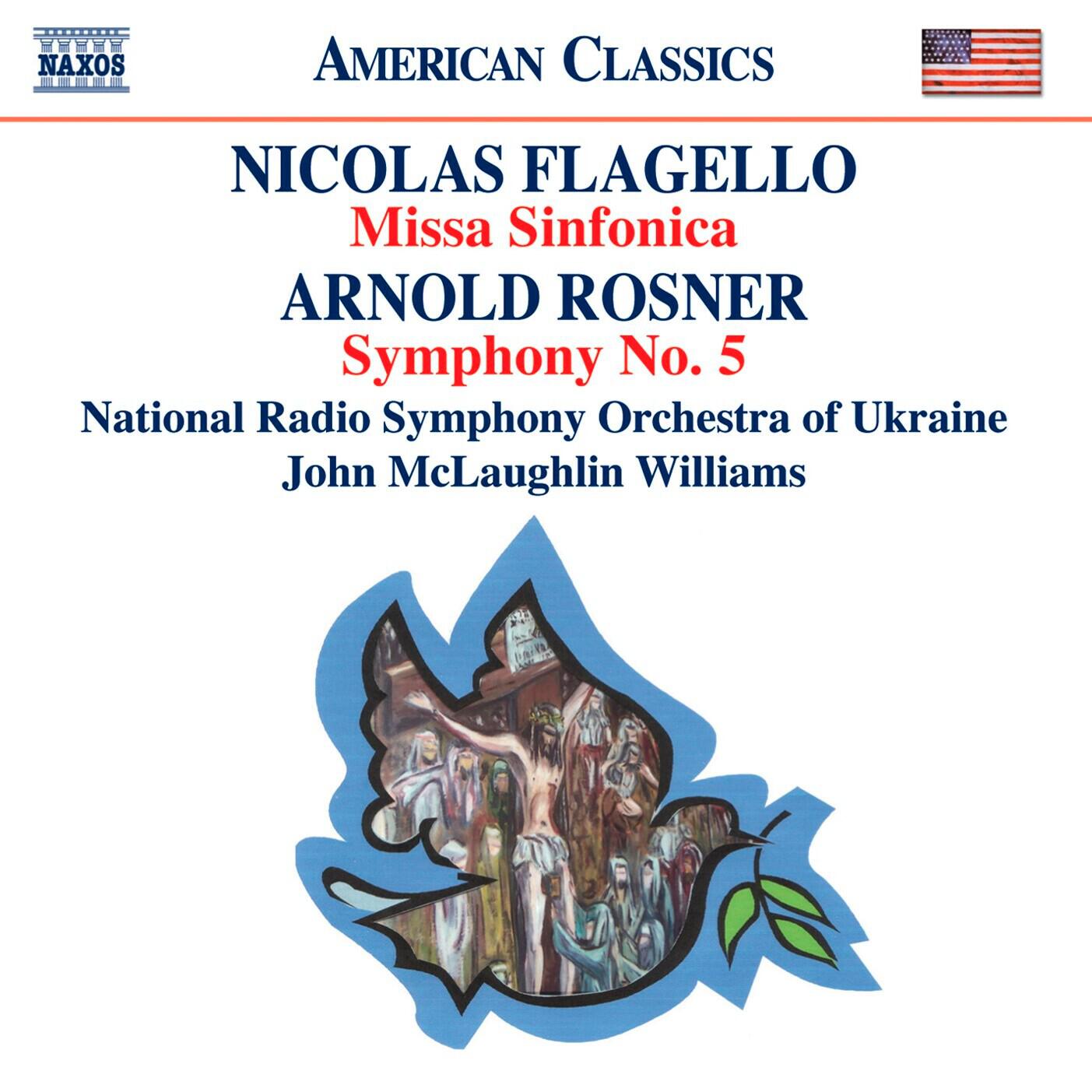 Релиз Flagello: Missa Sinfonica / Rosner: Symphony No. 5