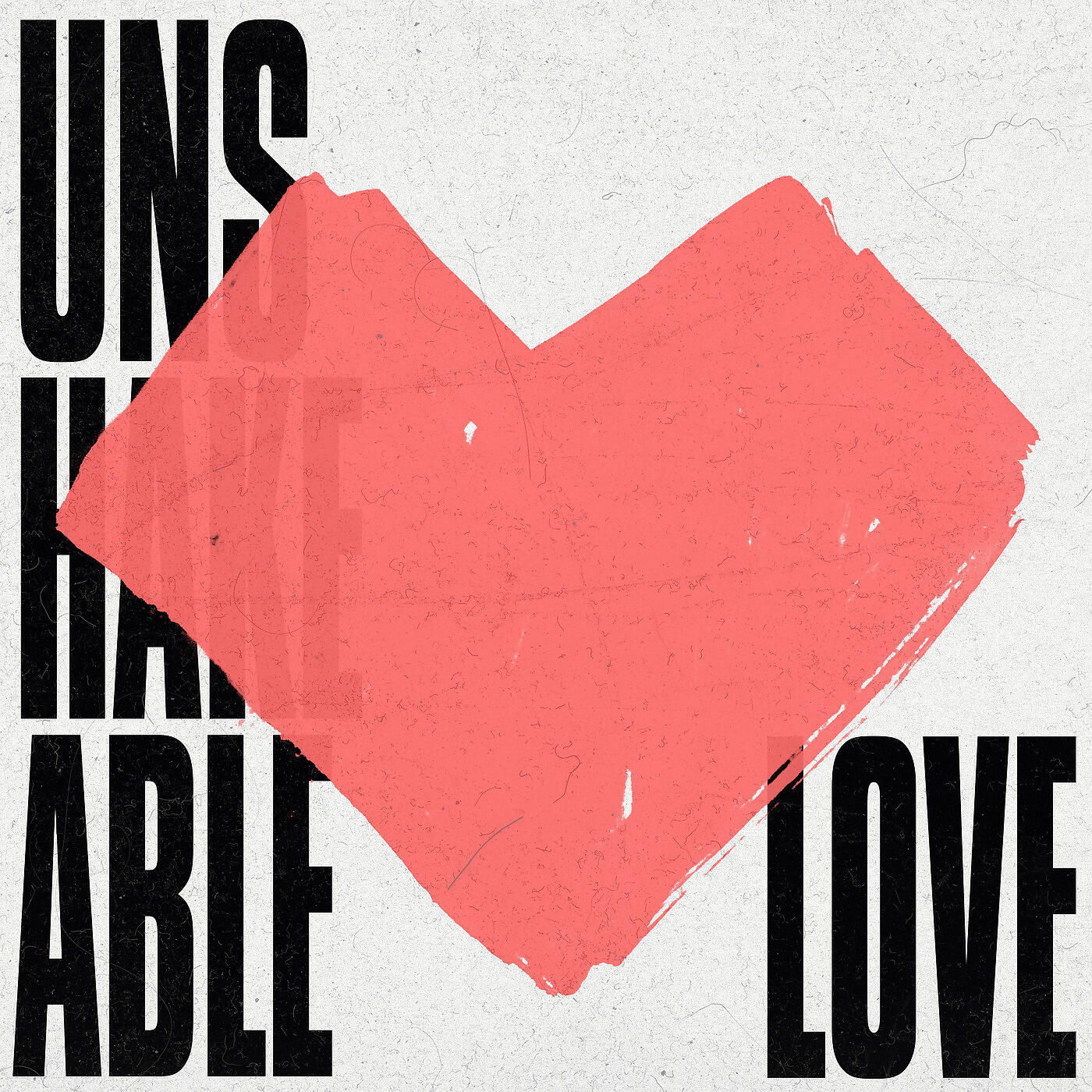 Релиз Unshakable Love
