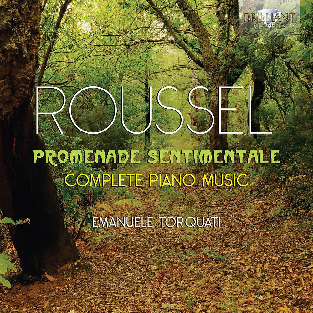 Релиз Roussel: Promenade Sentimentale, Complete Piano Music