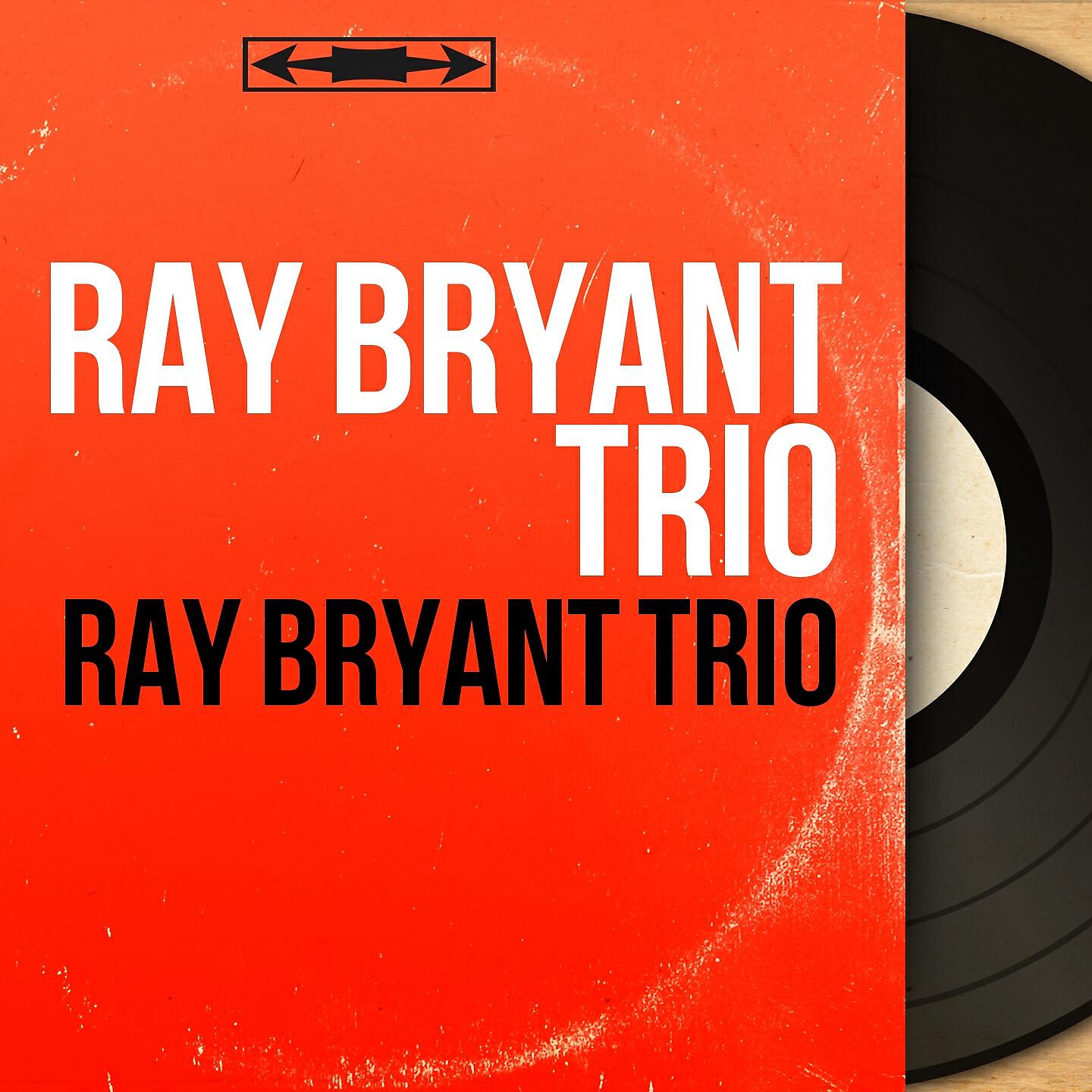 Постер альбома Ray Bryant Trio