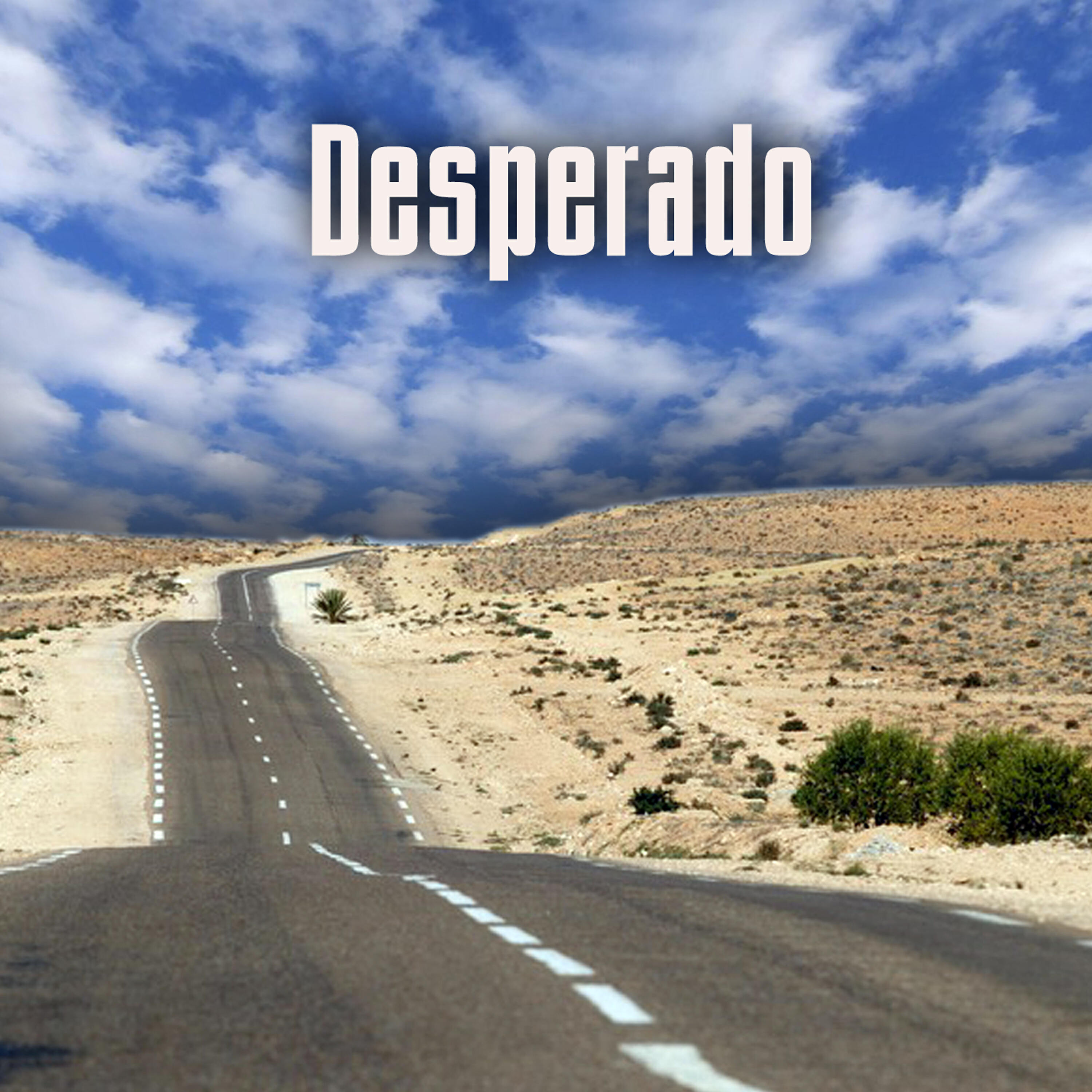 Релиз Desperado