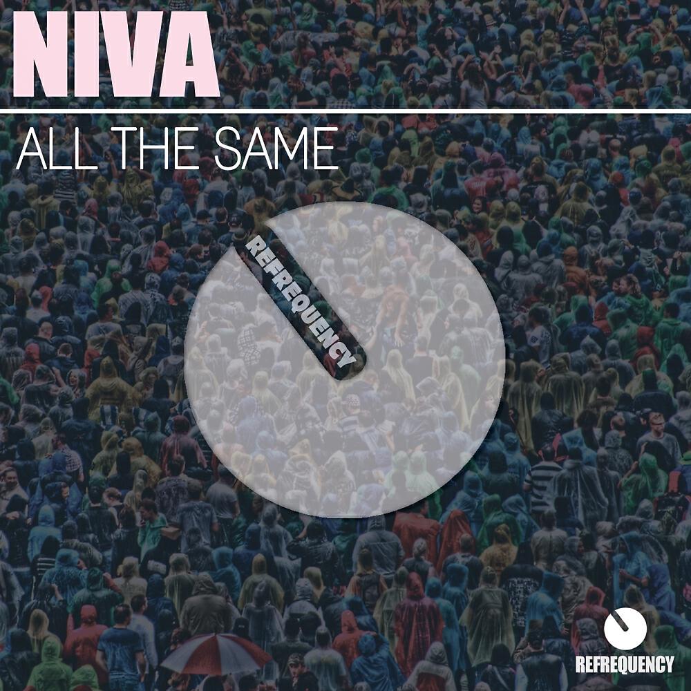 Niva - All The Same