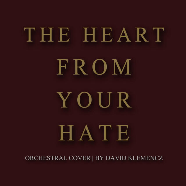 Релиз The Heart from Your Hate