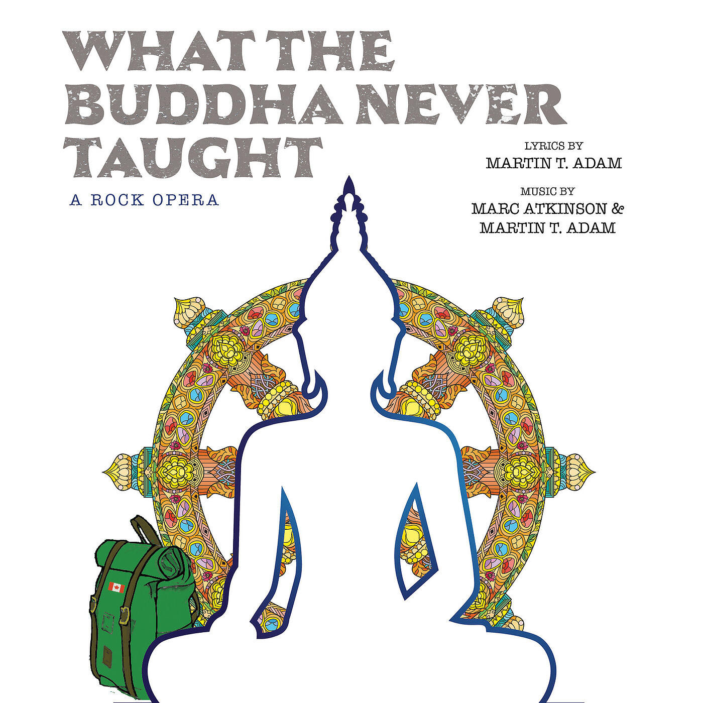 Релиз What the Buddha Never Taught: A Rock Opera
