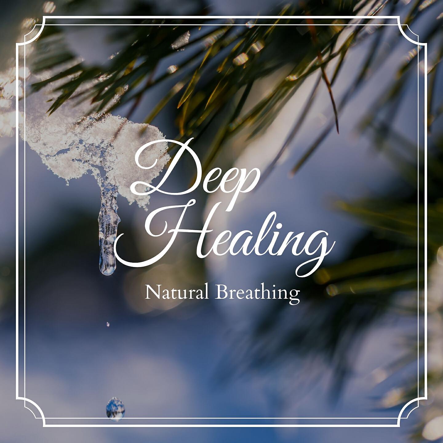 Релиз Deep Healing - Natural Breathing