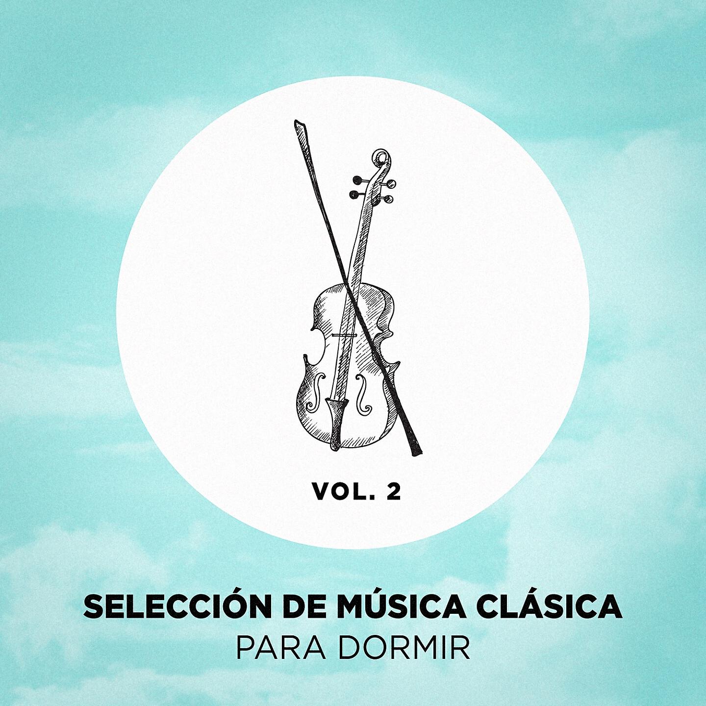 Релиз Selección de Música Clásica Para Dormir, Vol. 2