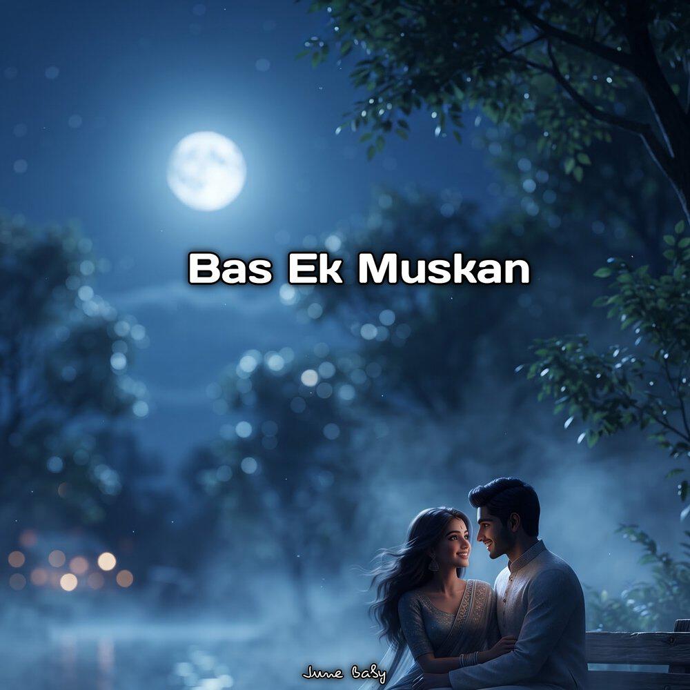 Релиз Bas Ek Muskan