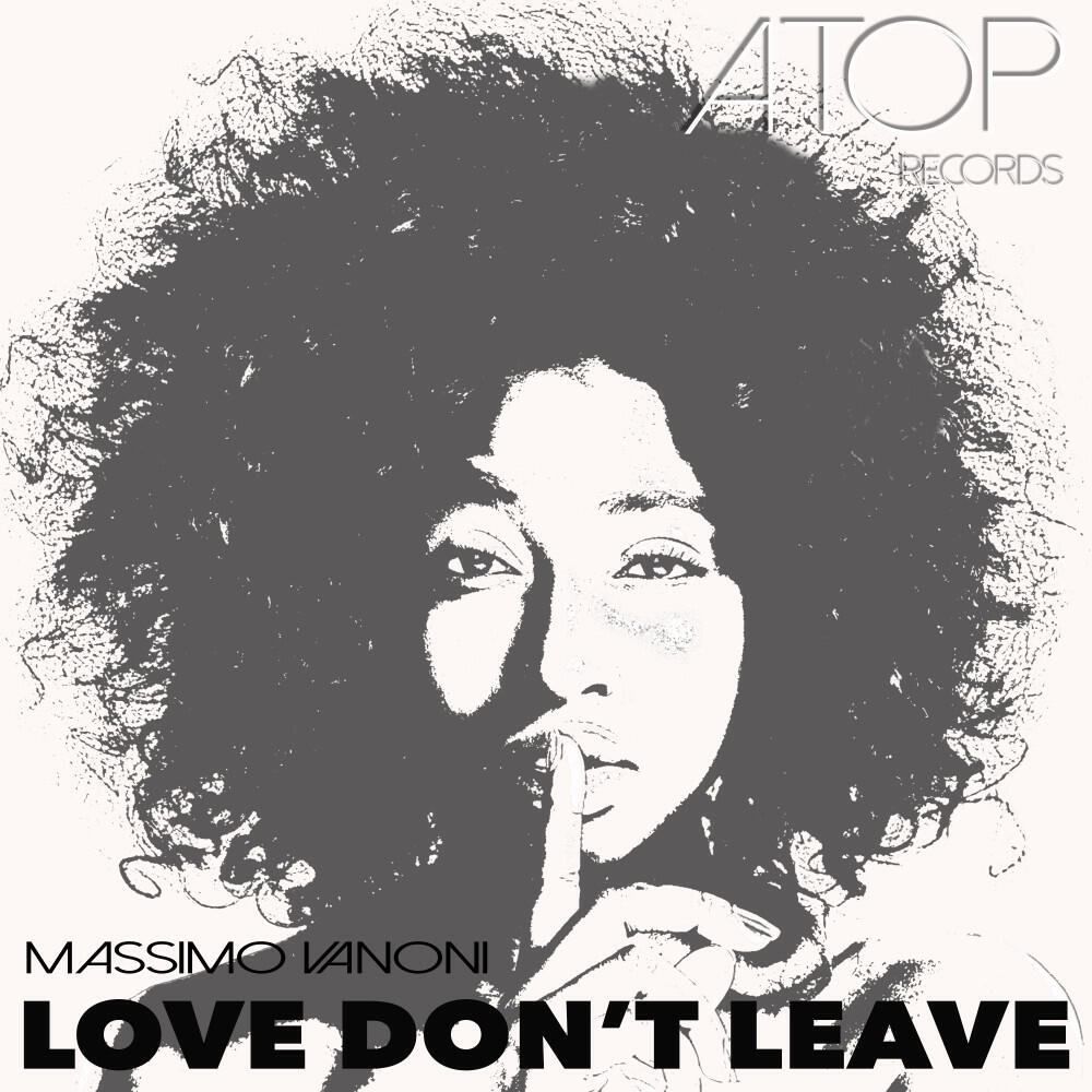 Релиз Love Don't Leave
