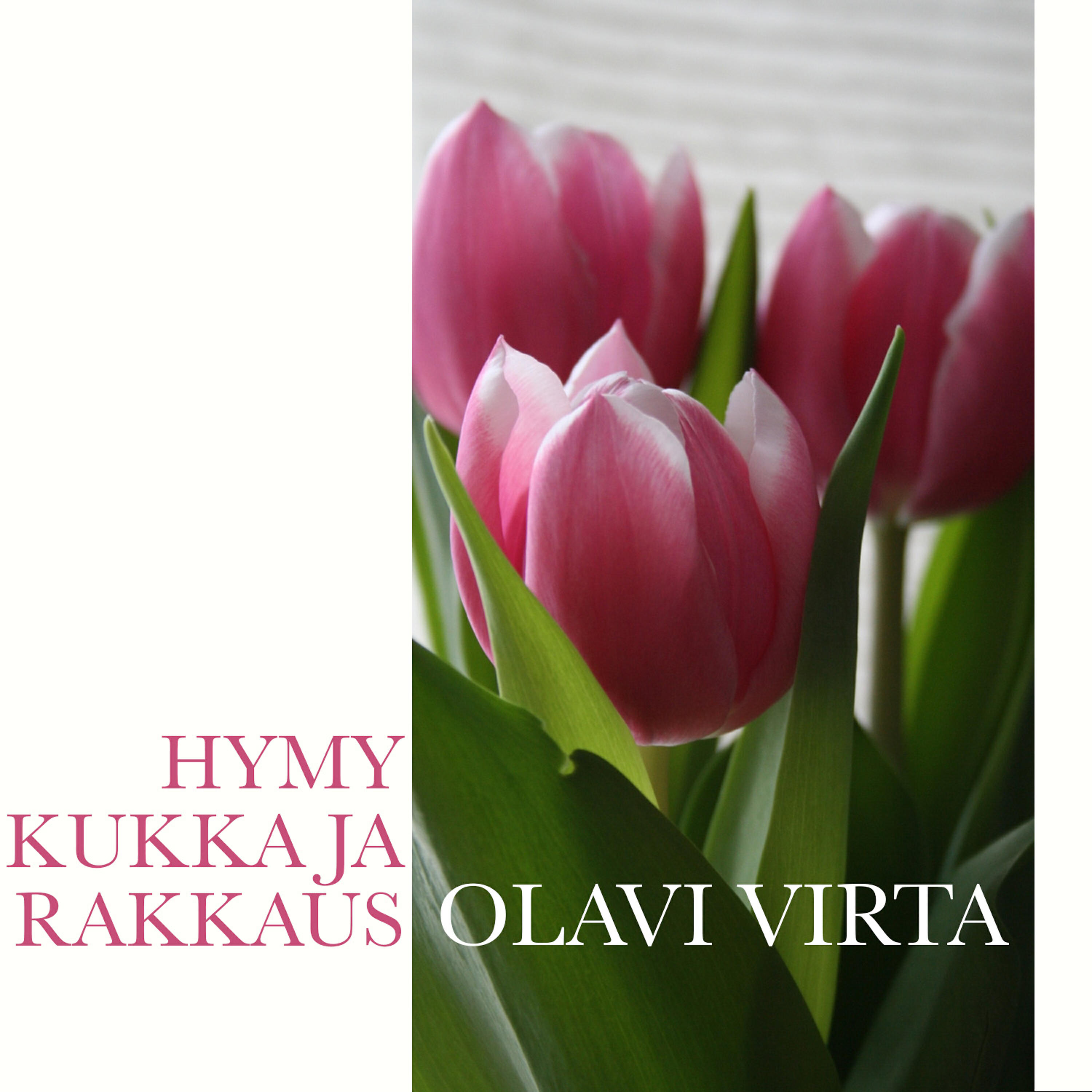 Релиз Hymy, Kukka Ja Rakkaus
