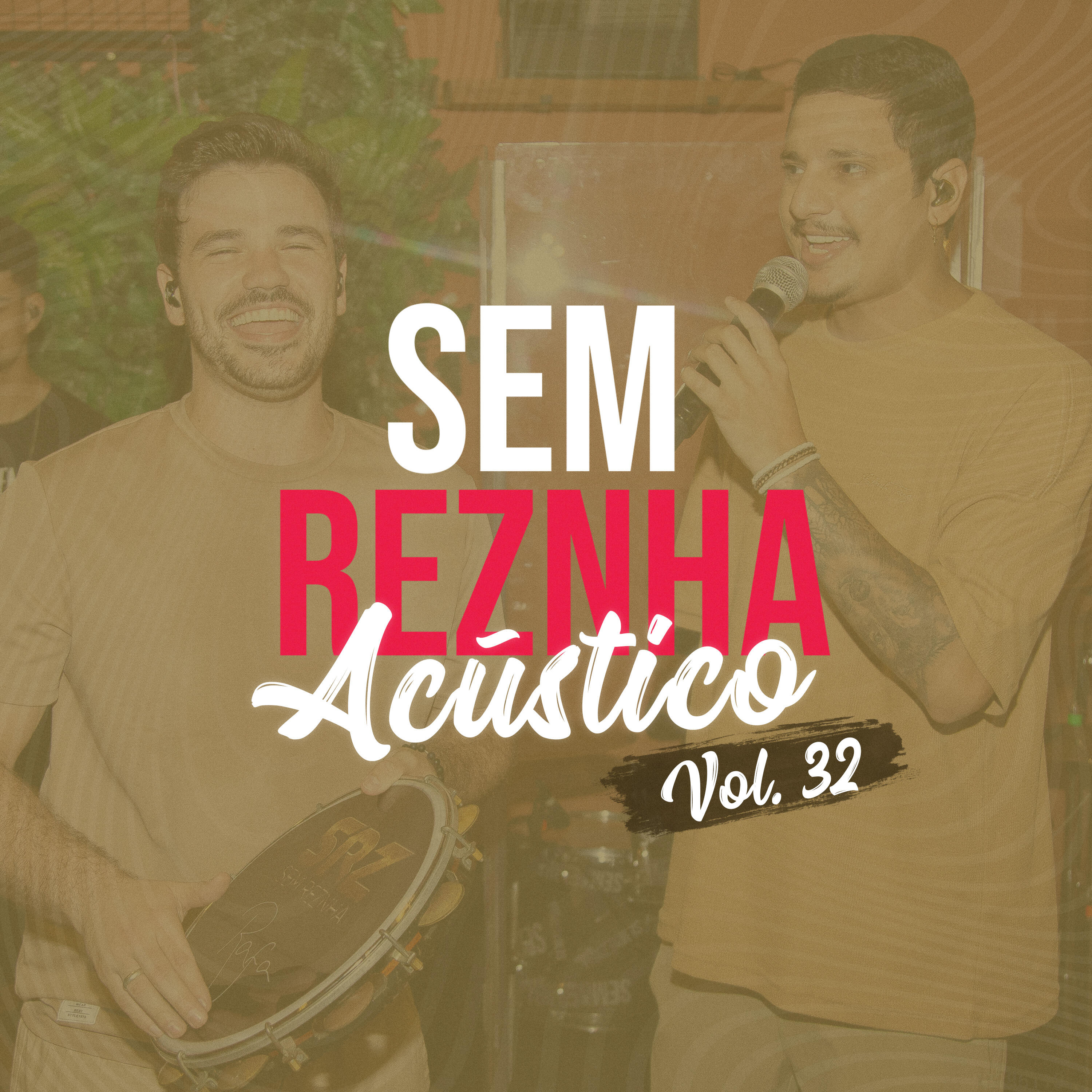 Релиз Sem Reznha Acústico, Vol. 32
