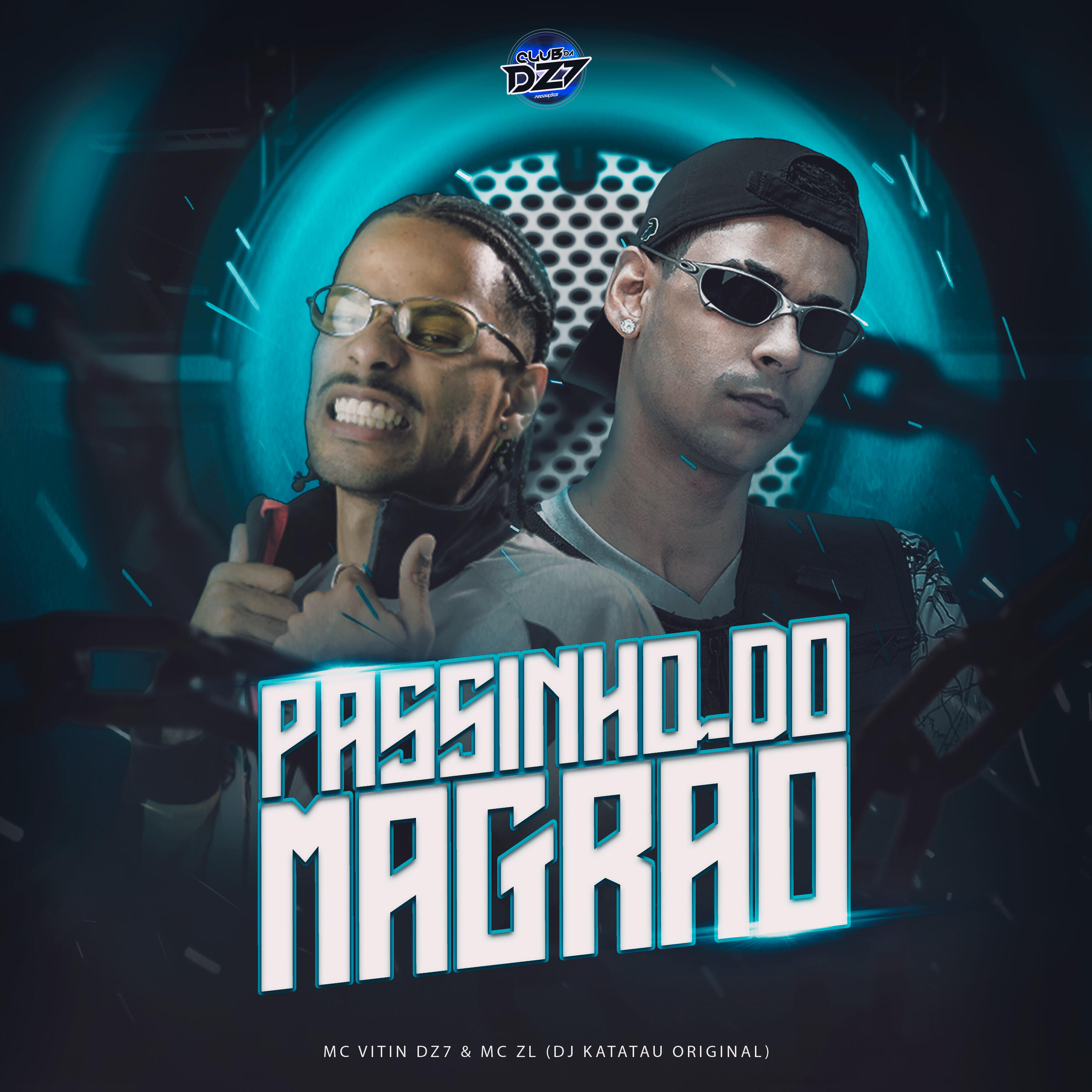 Скачать песню MC ZL, MC VITIN DA DZ7, Dj Katatau Original, Club da DZ7 - PASSINHO DO MAGRÃO бесплатно в MP3 для Android и iOS