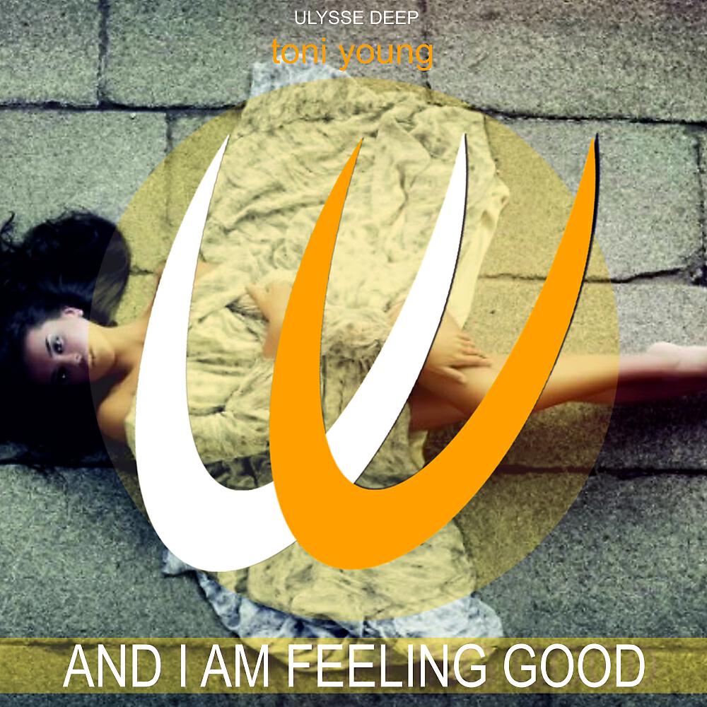 Релиз And I Am Feeling Good