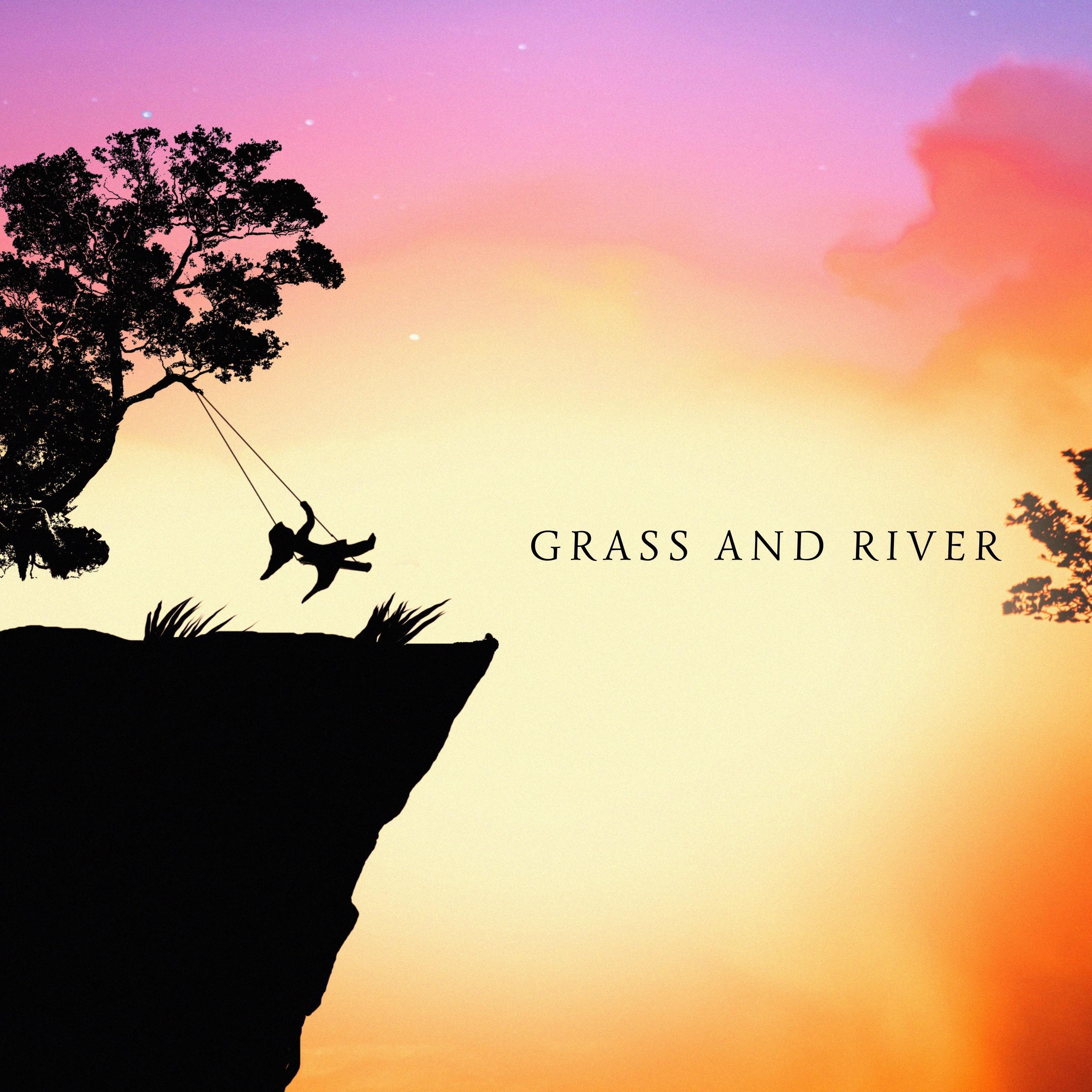 Релиз Grass and River