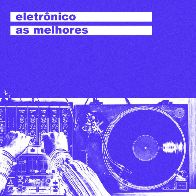 Постер альбома Eletrônico As Melhores