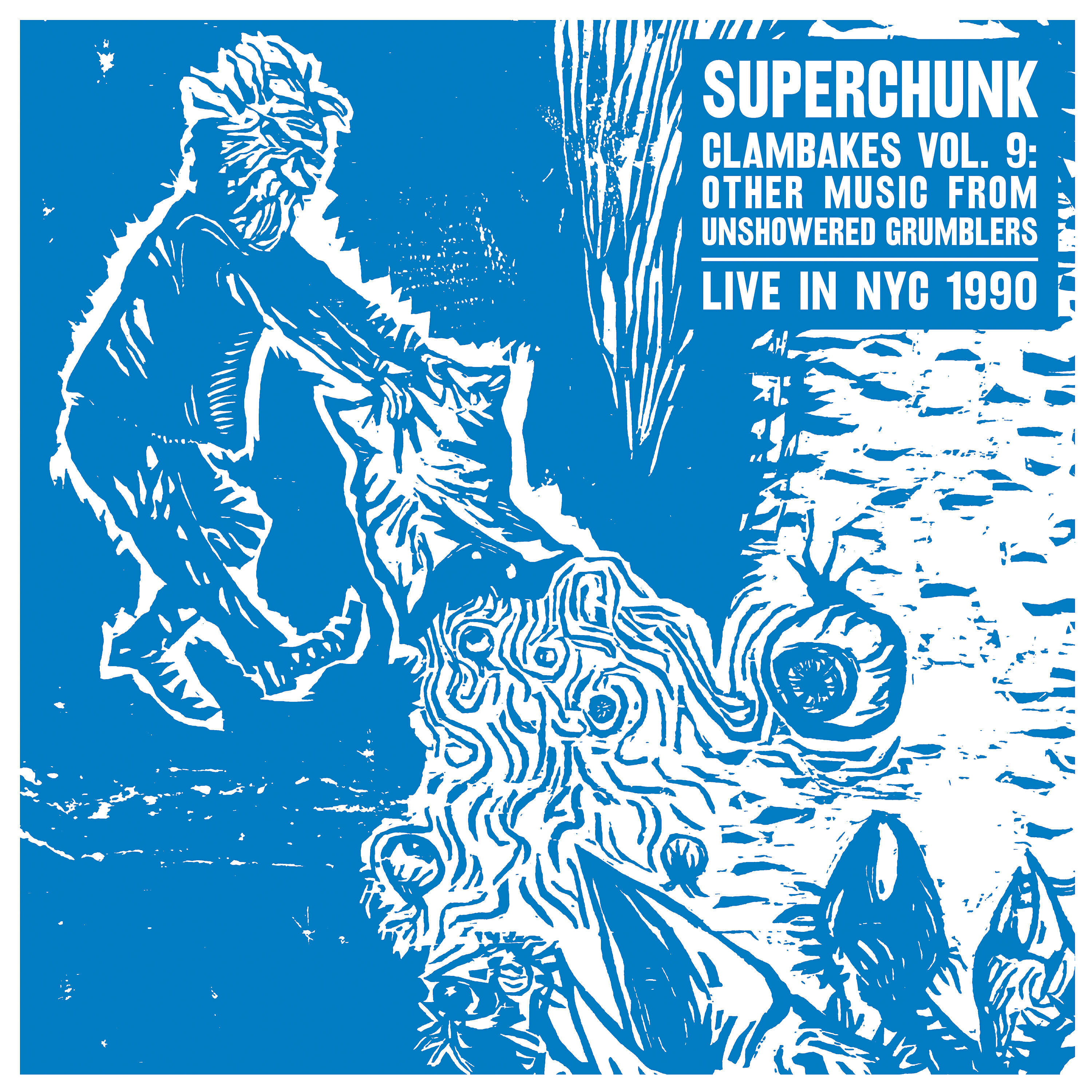 Релиз Clambakes Vol. 9: Other Music From Unshowered Grumblers – Live in NYC 1990