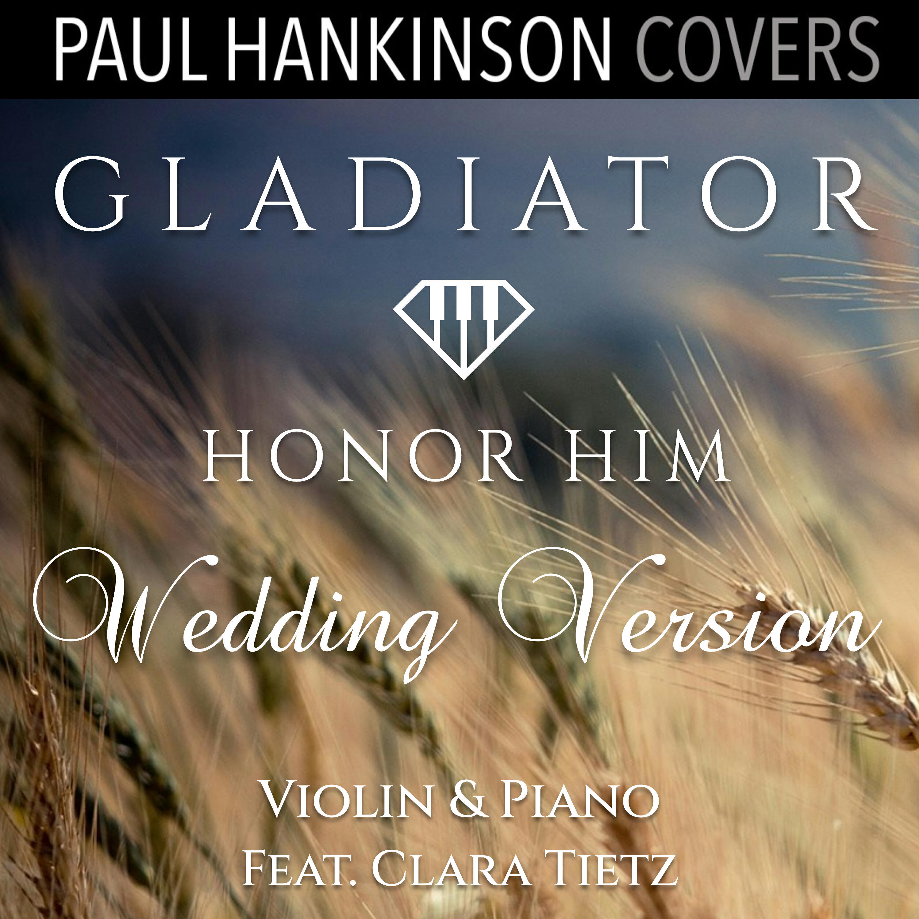 Релиз Honor Him - Gladiator (Violin & Piano Wedding Version)