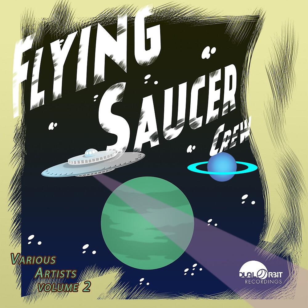 Релиз Flying Saucer Crew, Vol. 2