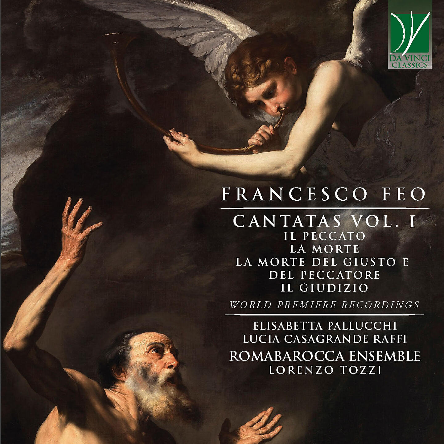 Релиз Francesco Feo: Cantatas Vol. 1 - Il peccato, La morte, La morte del giusto e del peccatore, Il giudizio