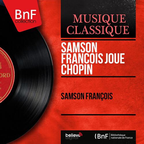 Релиз Samson François joue Chopin (Stereo Version)