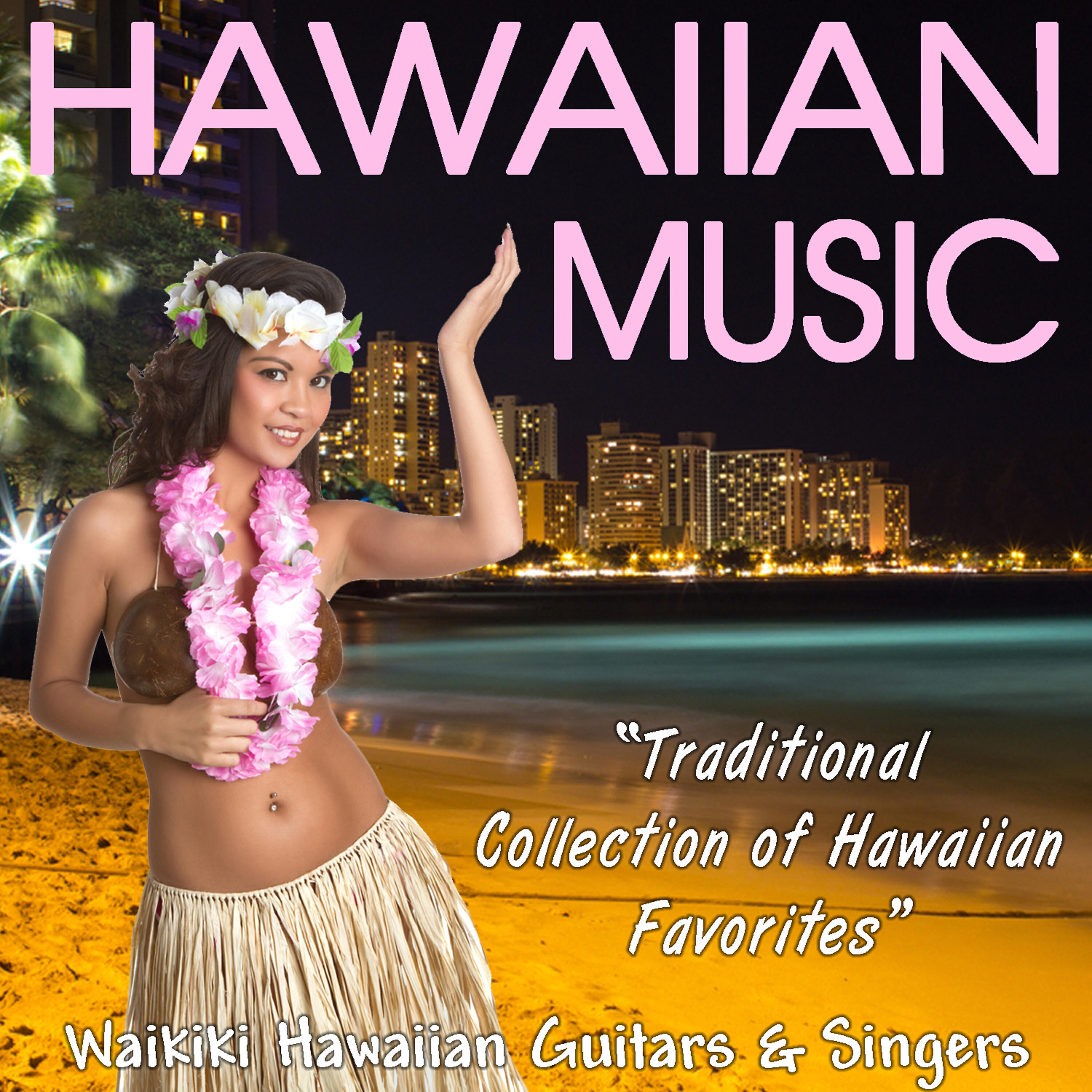 Релиз Hawaiian Music - Traditional Collection of Hawaiian Favorites