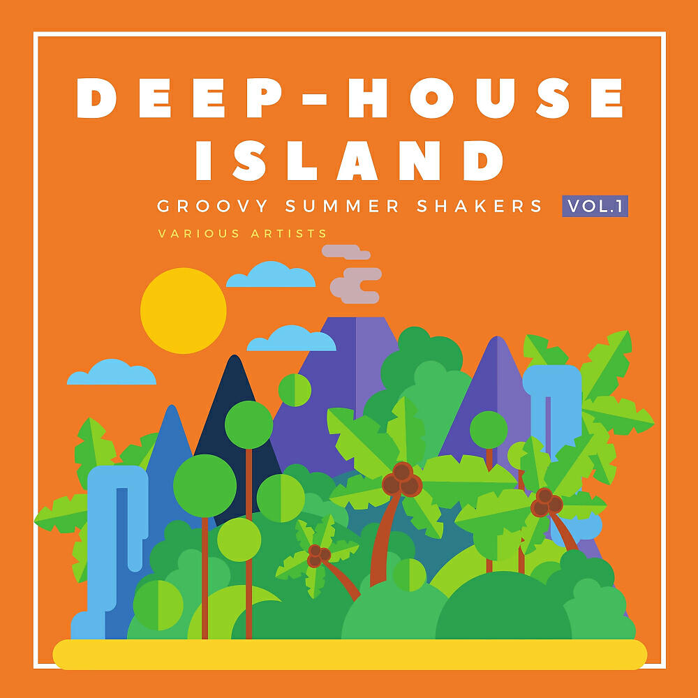 Релиз Deep-House Island (Groovy Summer Shakers), Vol. 1