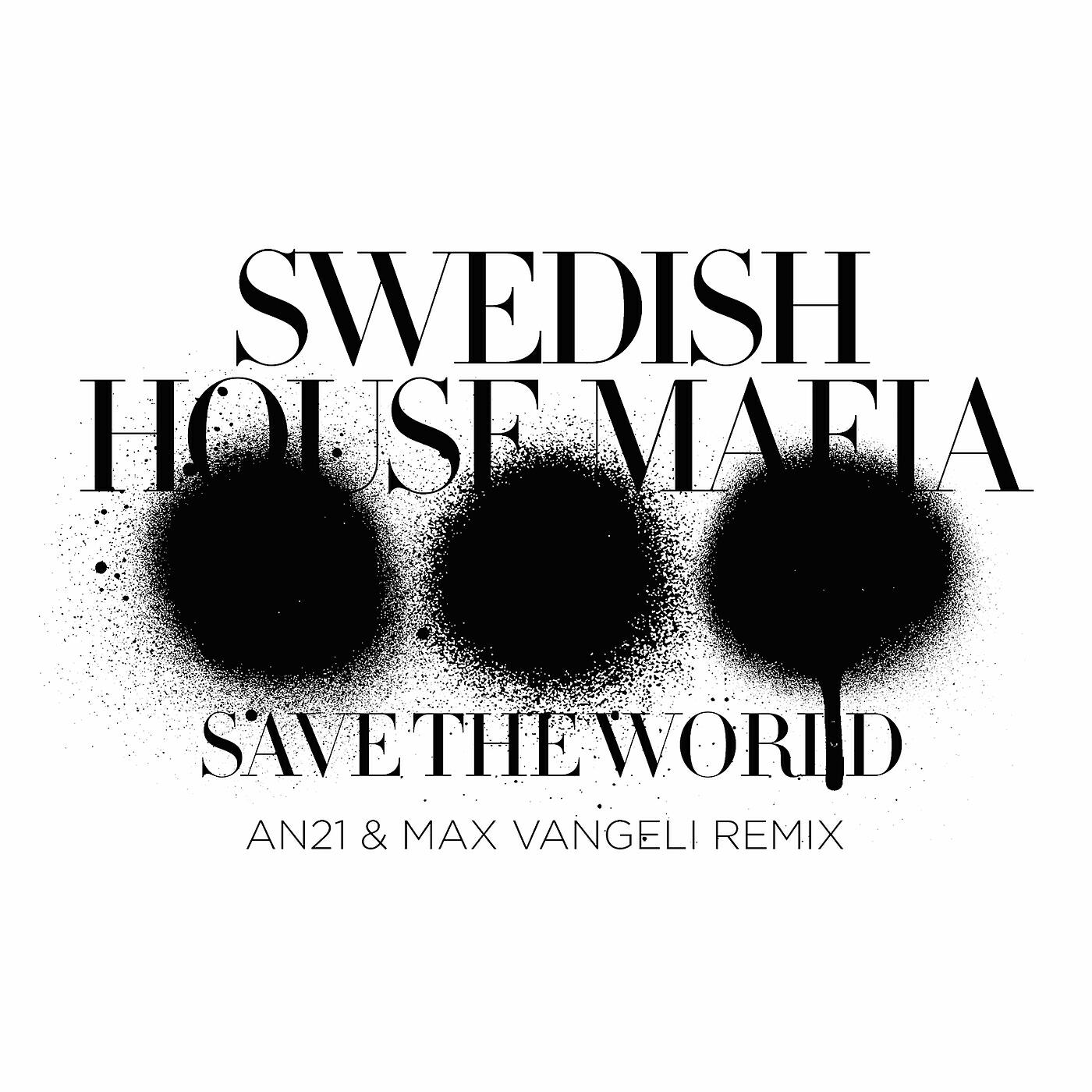 Релиз Save The World (AN21 & Max Vangeli Remix)