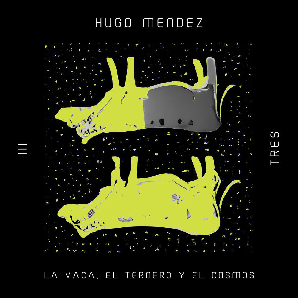 Релиз La Vaca, el Ternero y el Cosmos I I I
