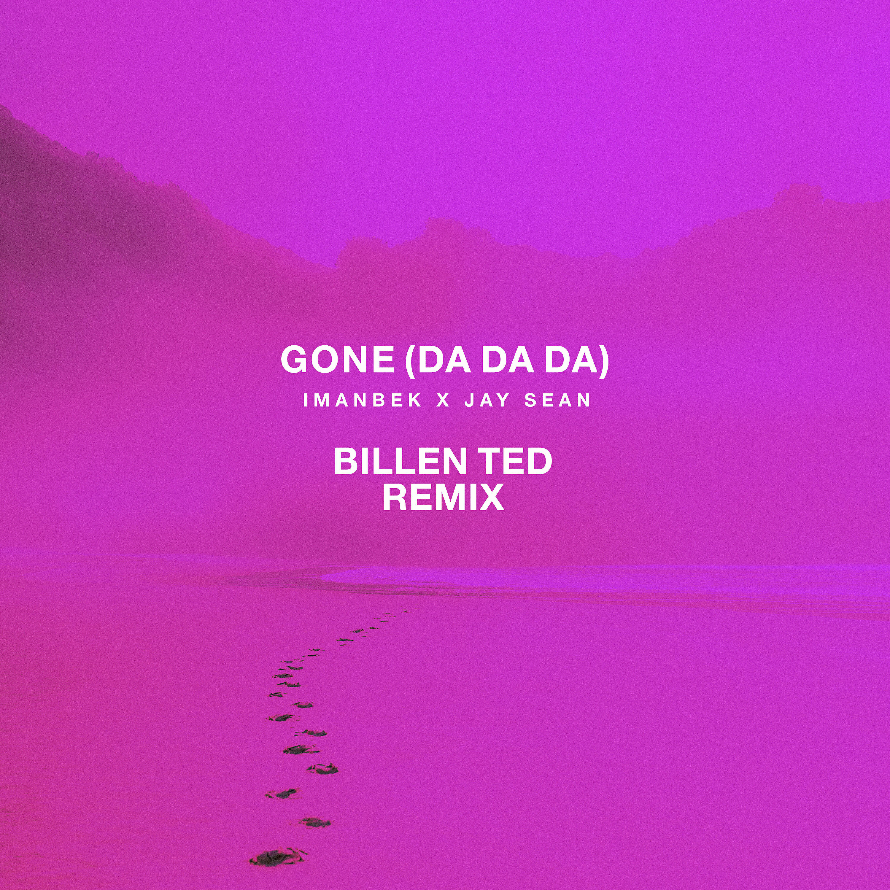 Релиз Gone (Da Da Da) [Billen Ted Remix]