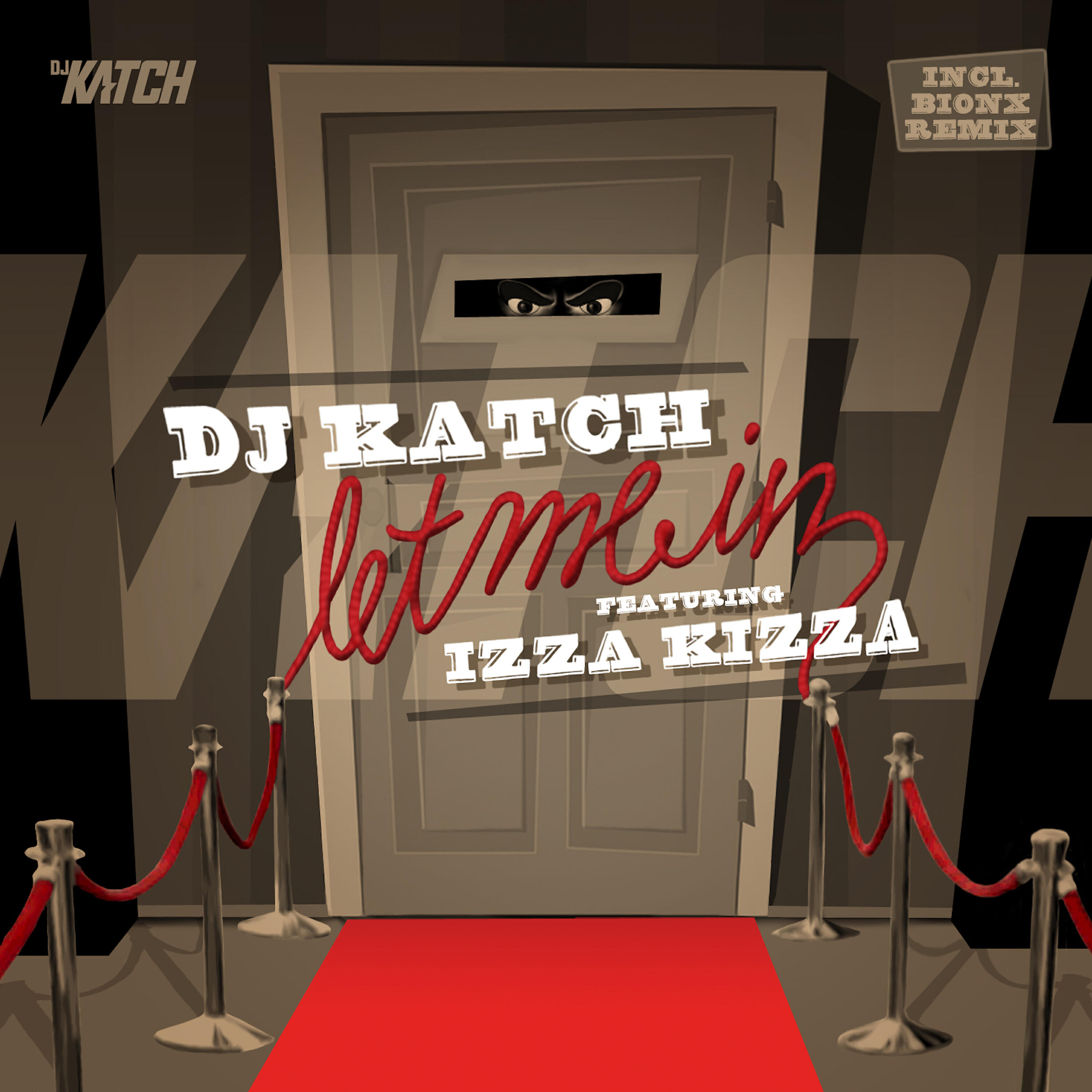Скачать песню Izza Kizza, DJ Katch - Let Me In бесплатно в MP3 для Android и iOS