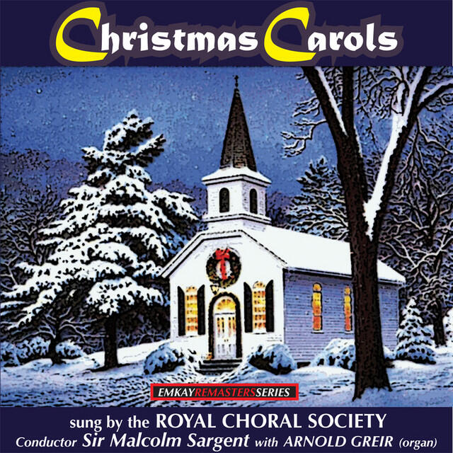 Релиз Christmas Carols sung by The Royal Choral Society (Remastered)