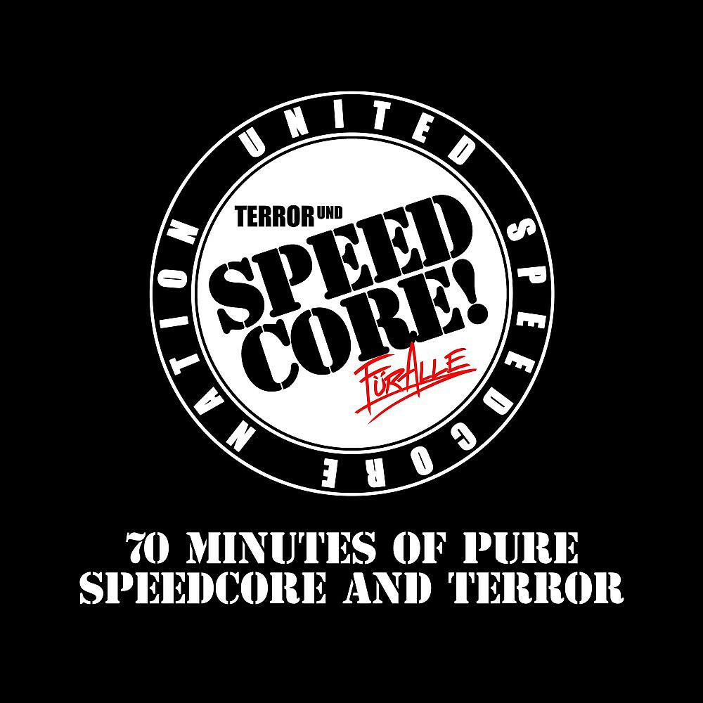 Релиз Terror und Speedcore für alle: 70 Minutes of Pure Speedcore and Terror