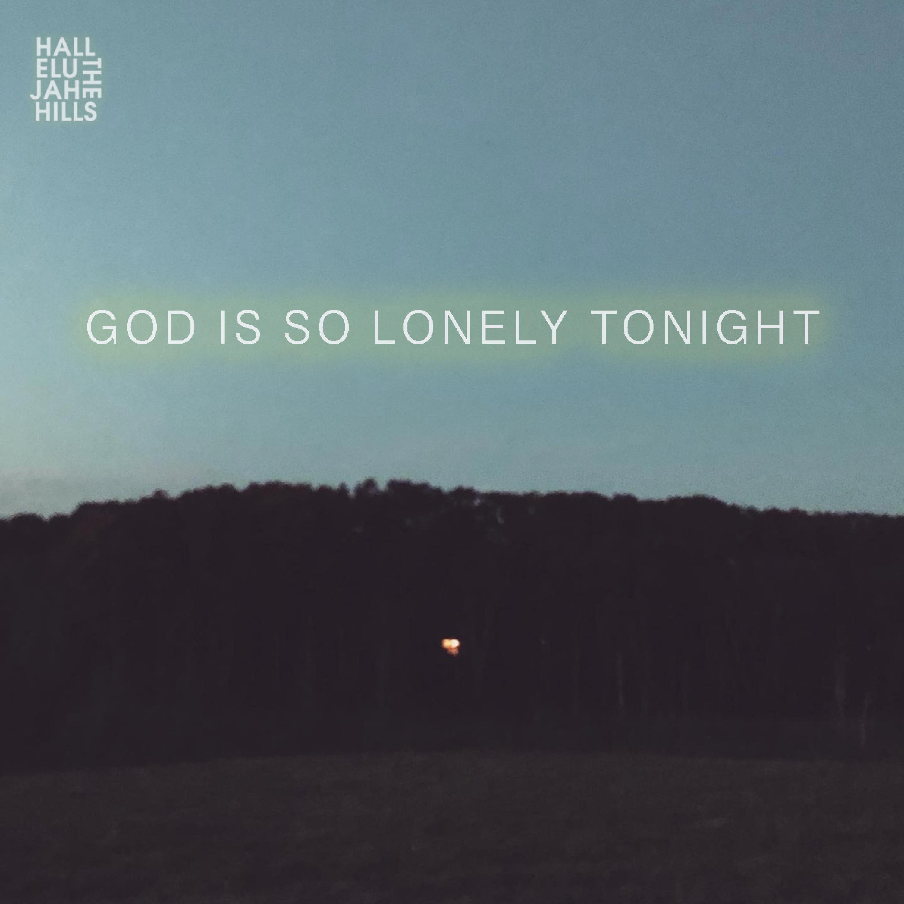 Релиз God Is So Lonely Tonight