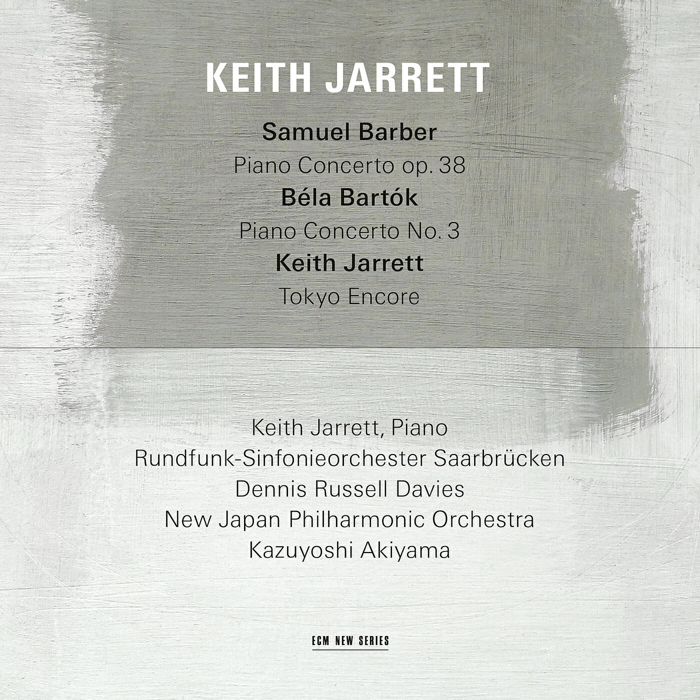 Релиз Samuel Barber: Piano Concerto, Op.38 / Béla Bartók: Piano Concerto No.3 / Keith Jarrett: Tokyo Encore (Live)