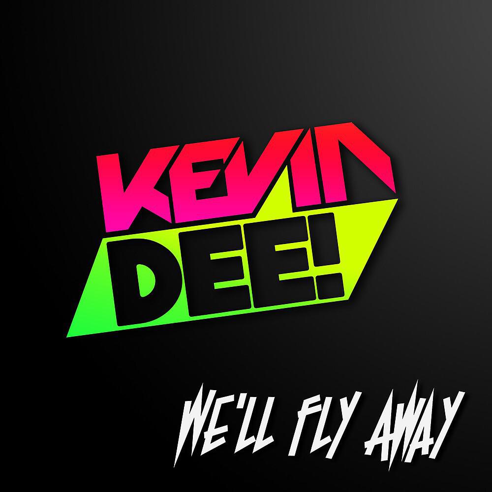 Релиз We'll Fly Away