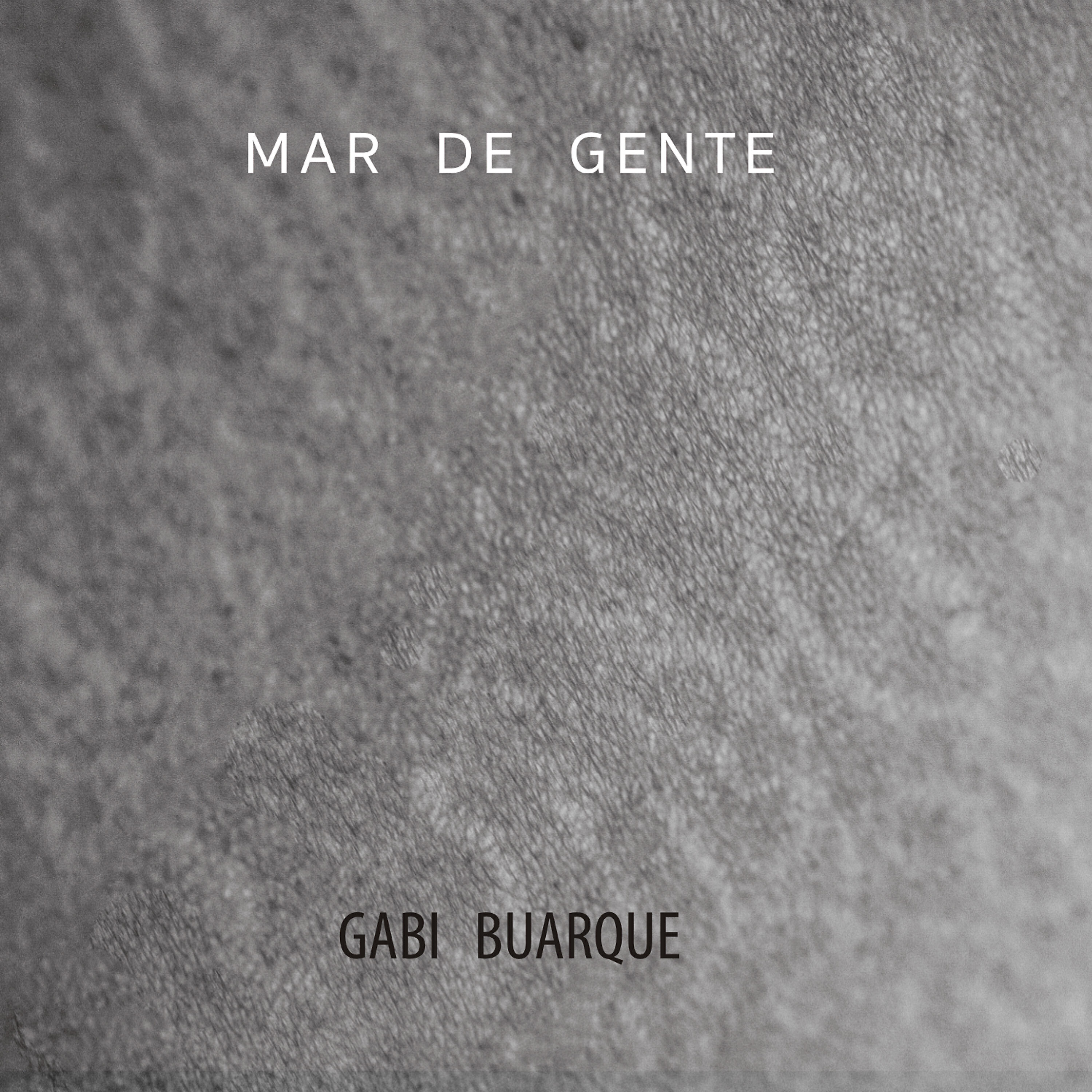 Альбом Mar de Gente исполнителя Gabi Buarque
