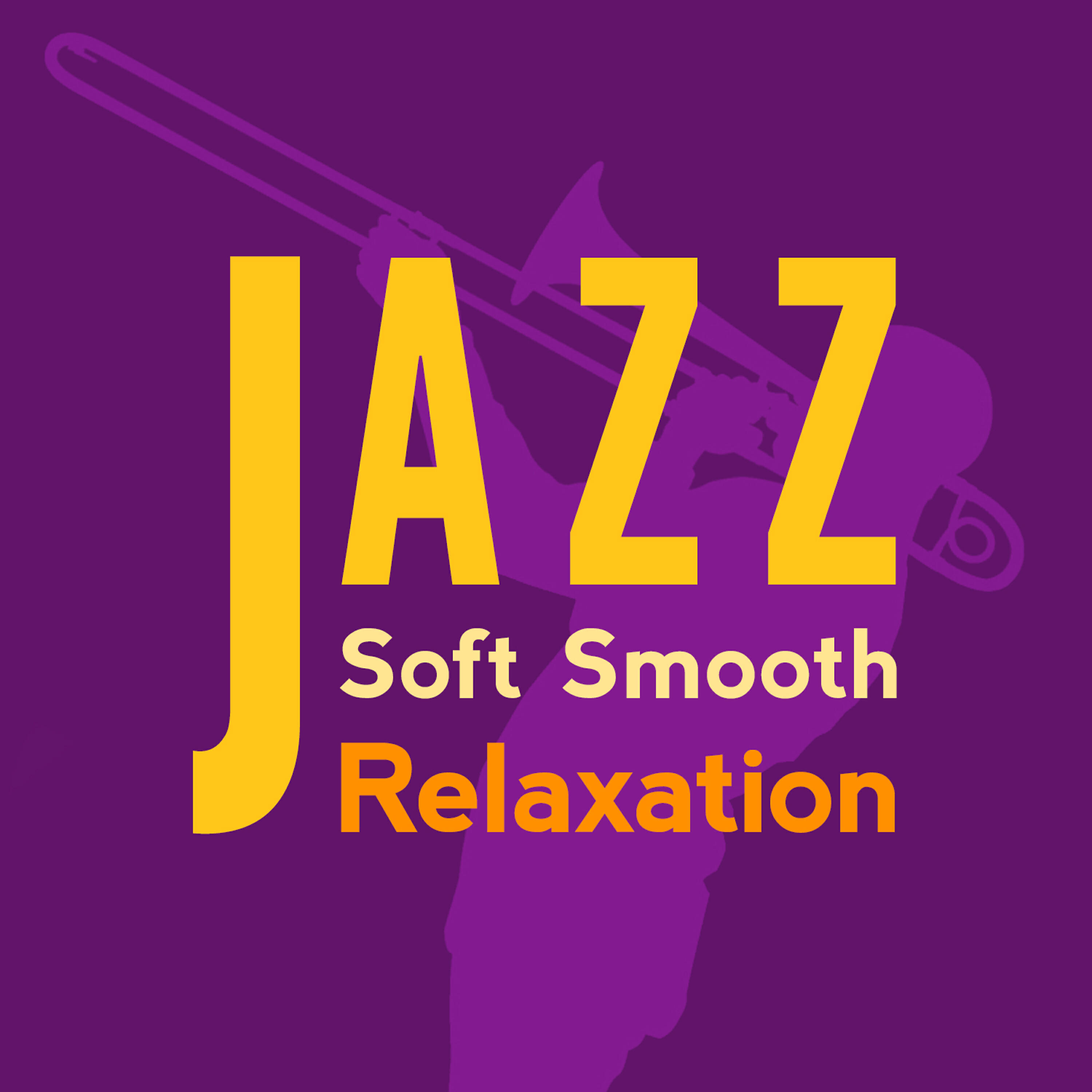 Релиз Jazz: Soft Smooth Relaxation