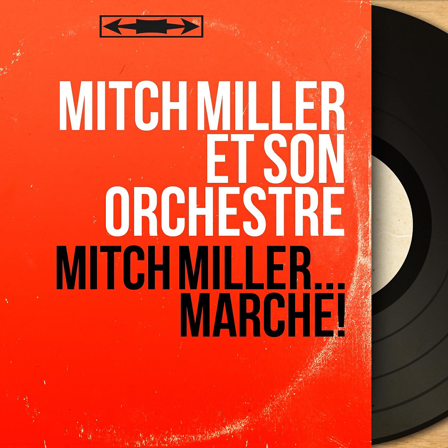 Релиз Mitch Miller... Marche!