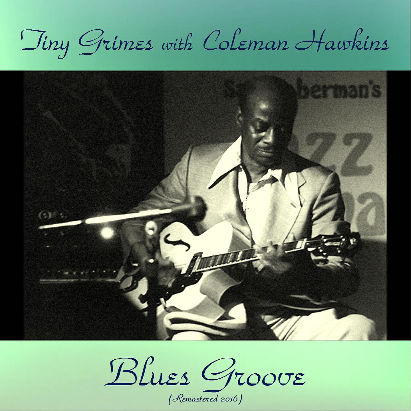 Tiny Grimes with Coleman Hawkins