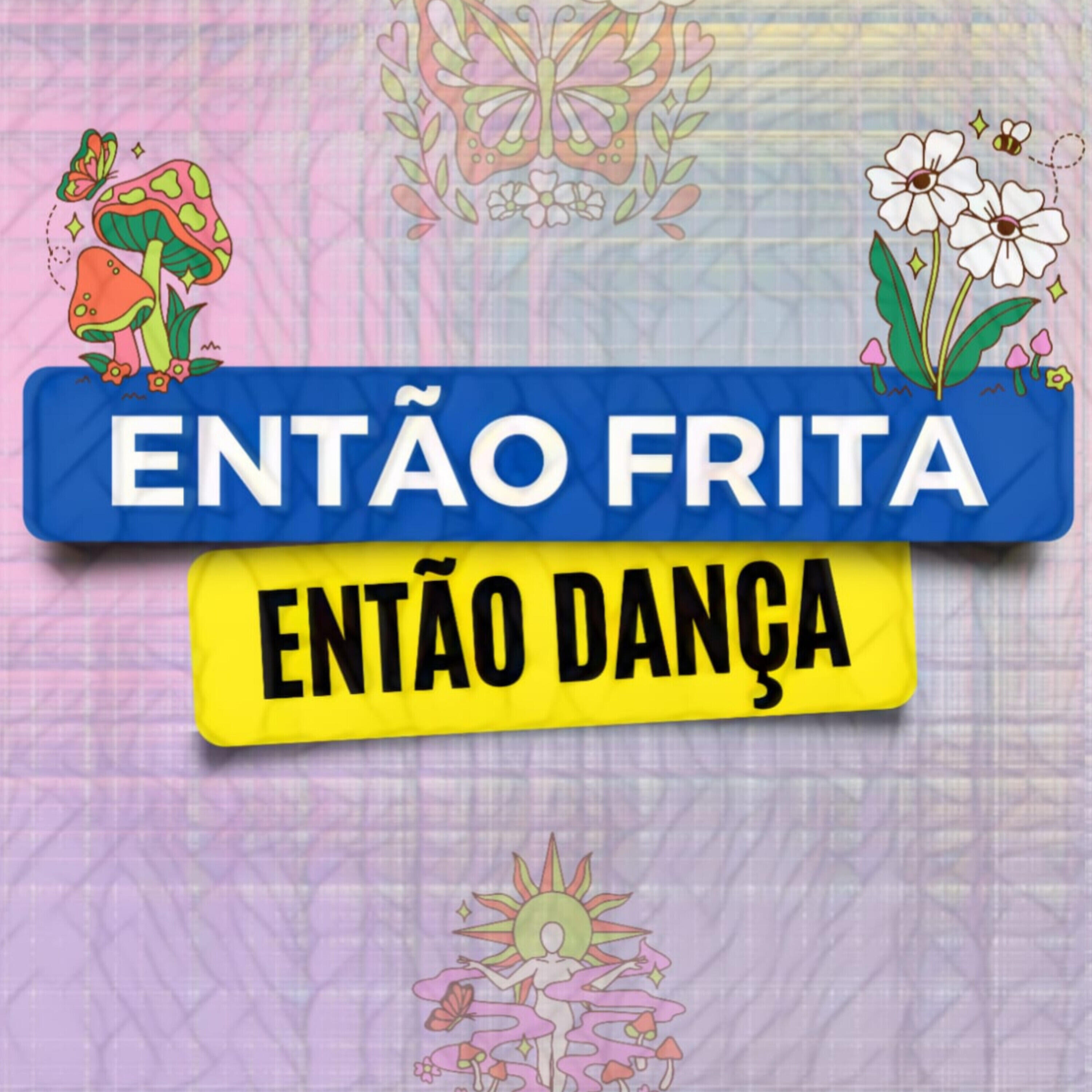 Релиз Então Frita Então Dança