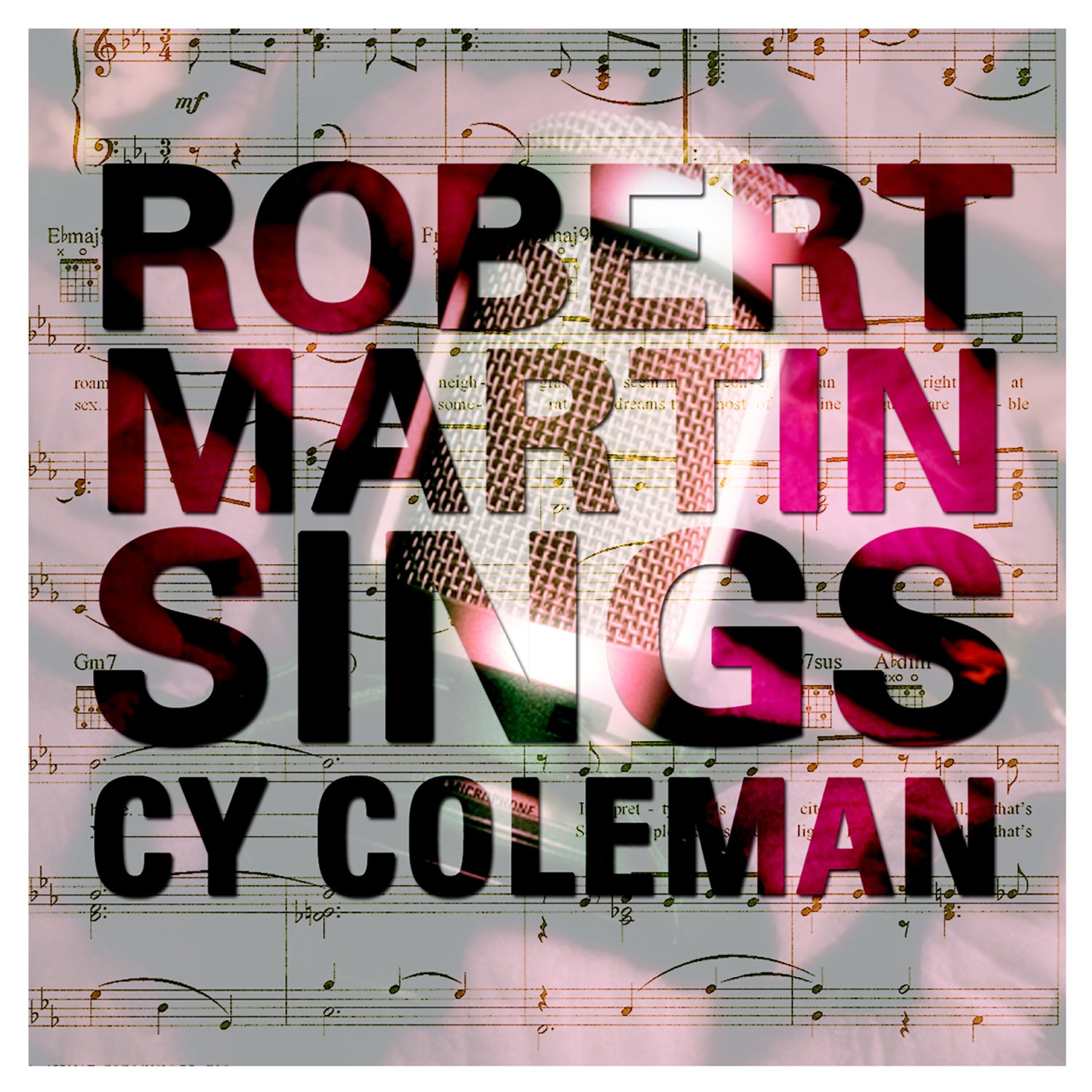 Релиз Robert Martin Sings Cy Coleman