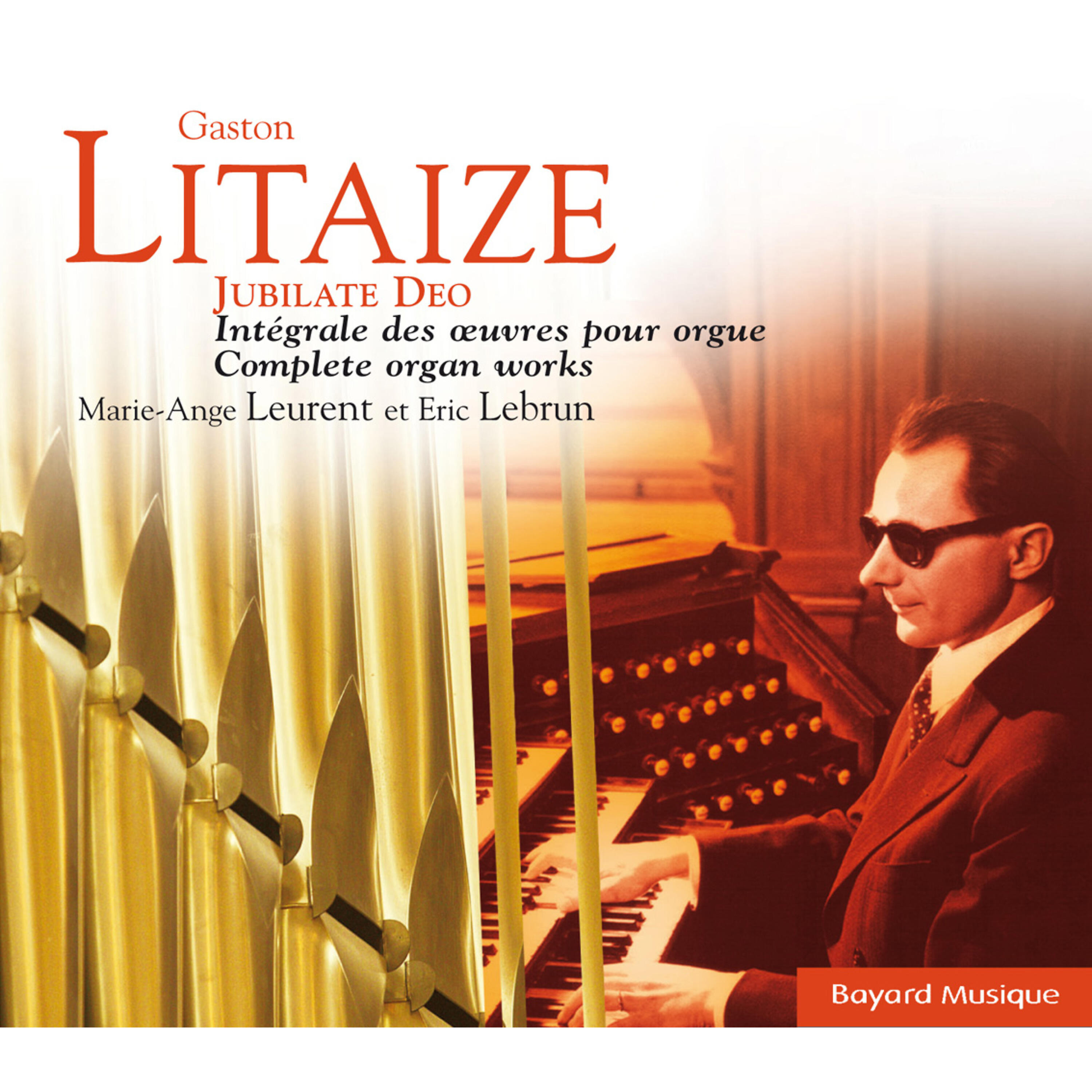 Релиз Litaize: Jubilate Deo, Intégrale des oeuvres d’orgue (The Complete Organ Works)