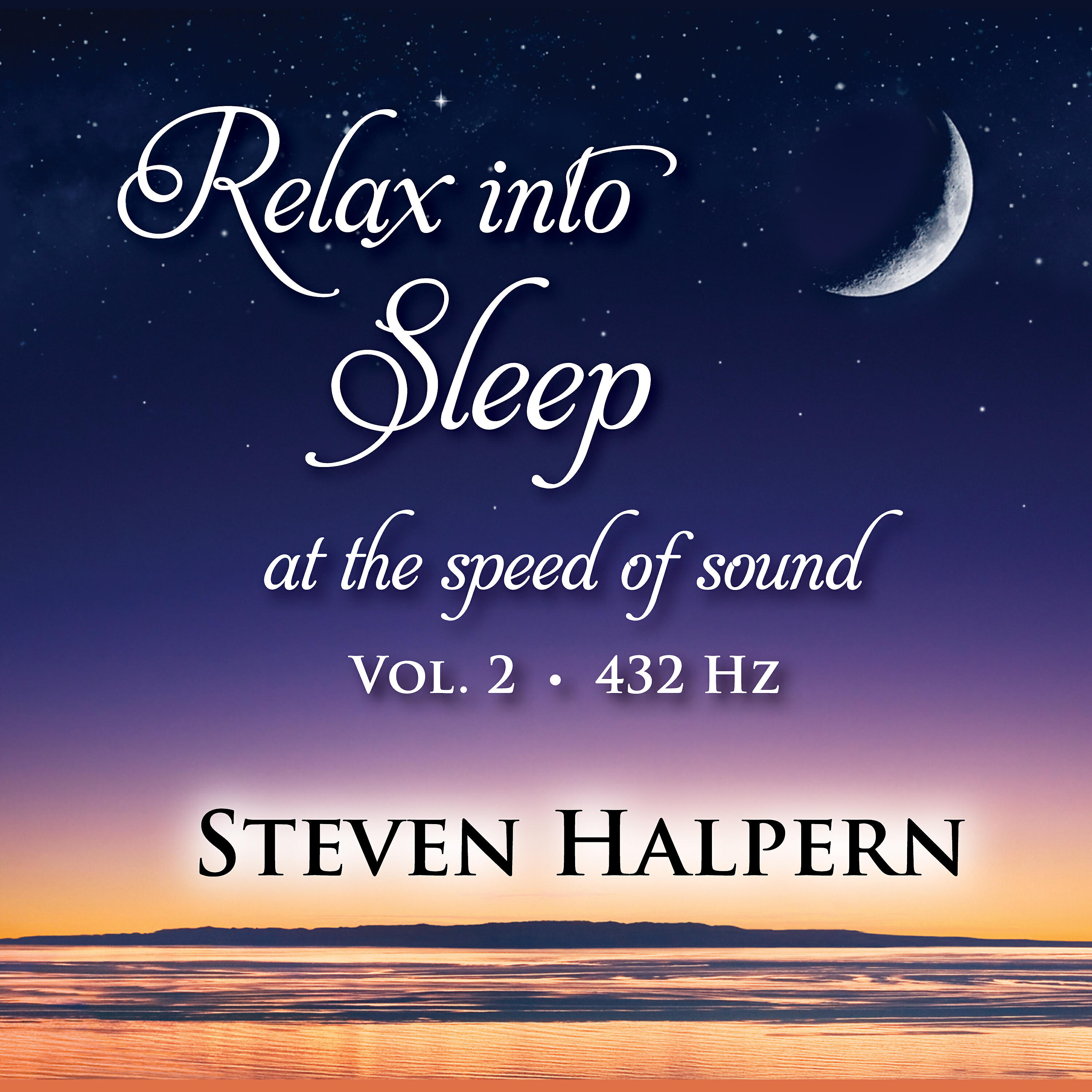 Релиз Relax into Sleep at the Speed of Sound, Vol. 2 (432 Hz) (Digital)