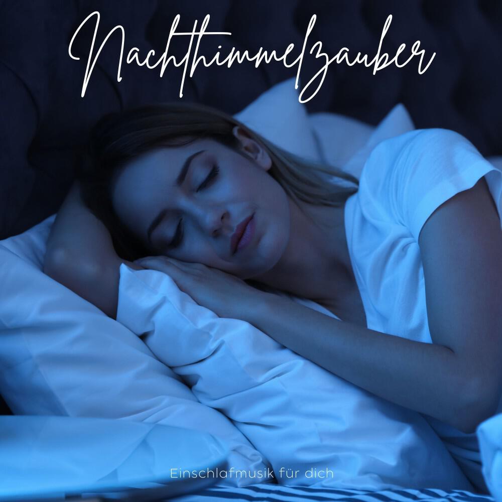 Релиз Nachthimmelzauber: Tiefschlaf Musik