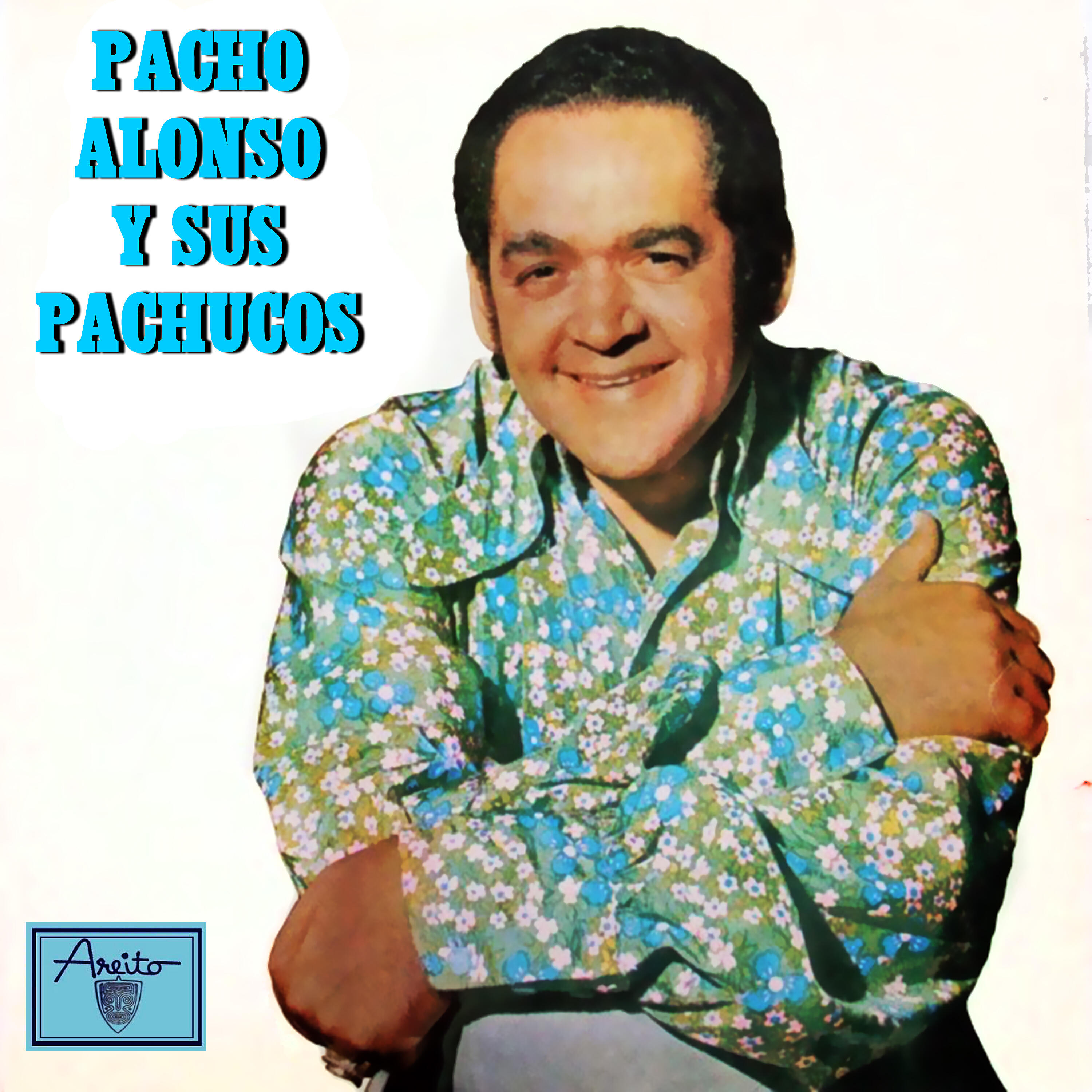 Релиз Pacho Alonso y sus Pachucos (Remasterizado)